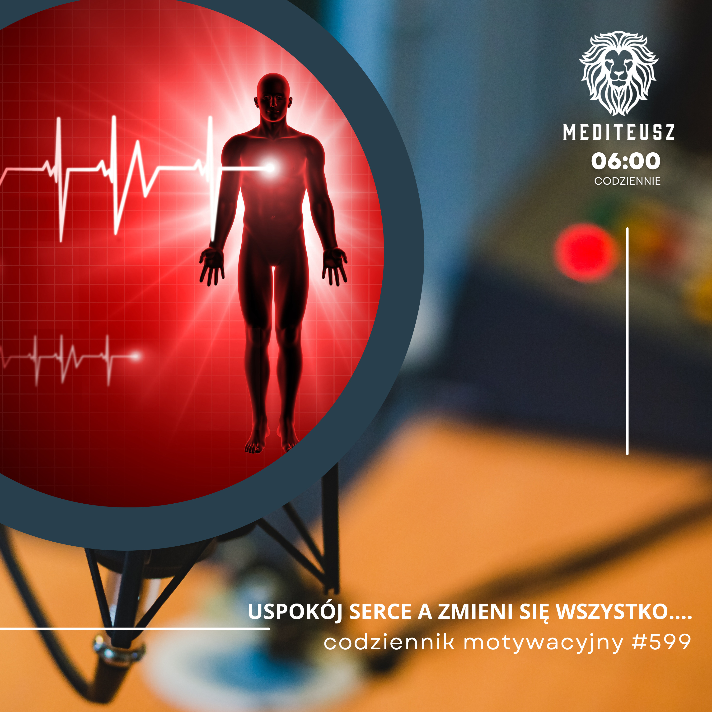 CODZIENNIK MOTYWACYJNY #599 15 IX 2025 USPOKÓJ SERCE A ZMIENI SIĘ WSZYSTKO.... episode artwork