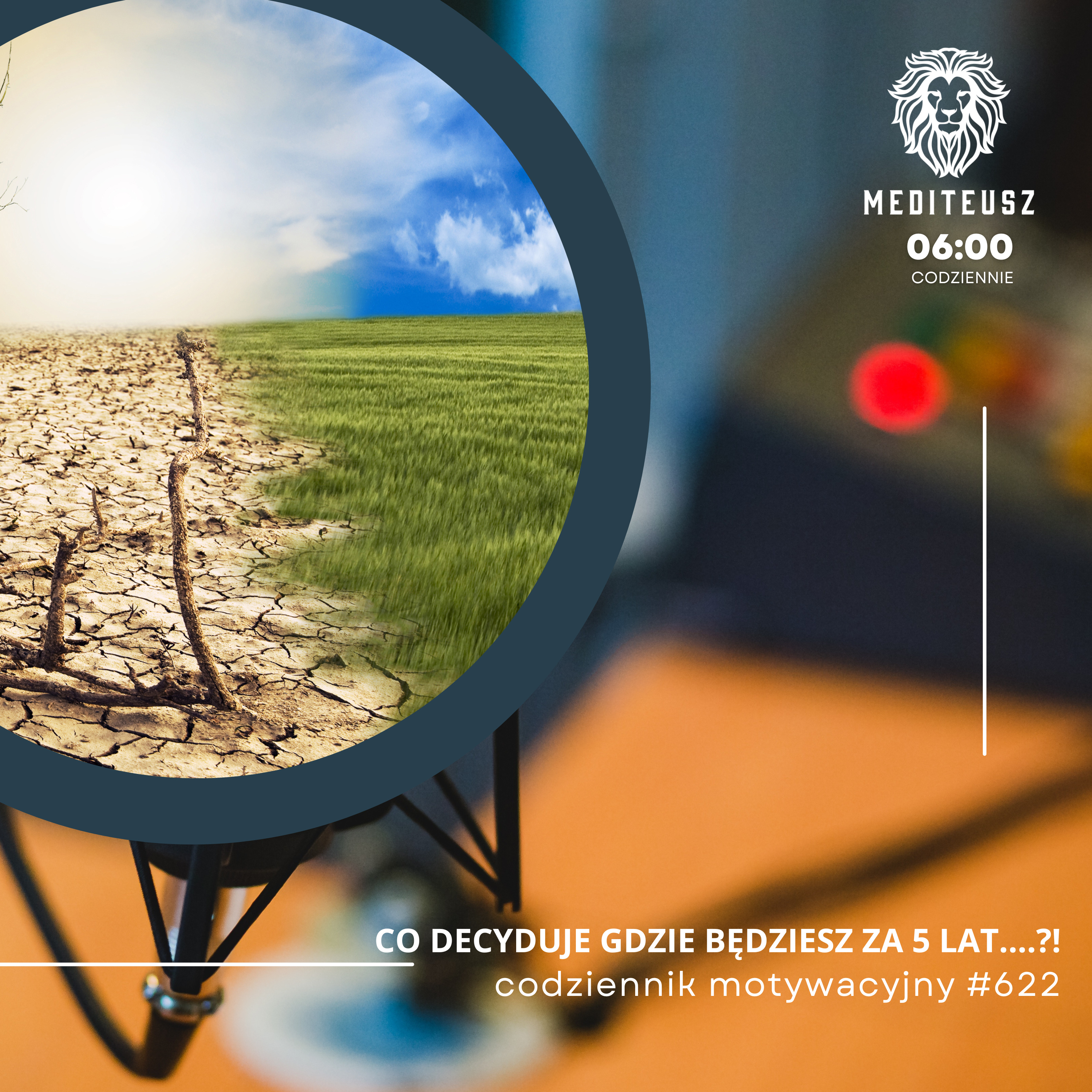 CODZIENNIK MOTYWACYJNY #622 3 XI 2025 CO DECYDUJE GDZIE BĘDZIESZ ZA 5 LAT....? - 5 WEKTORÓW ZMIANY! episode artwork