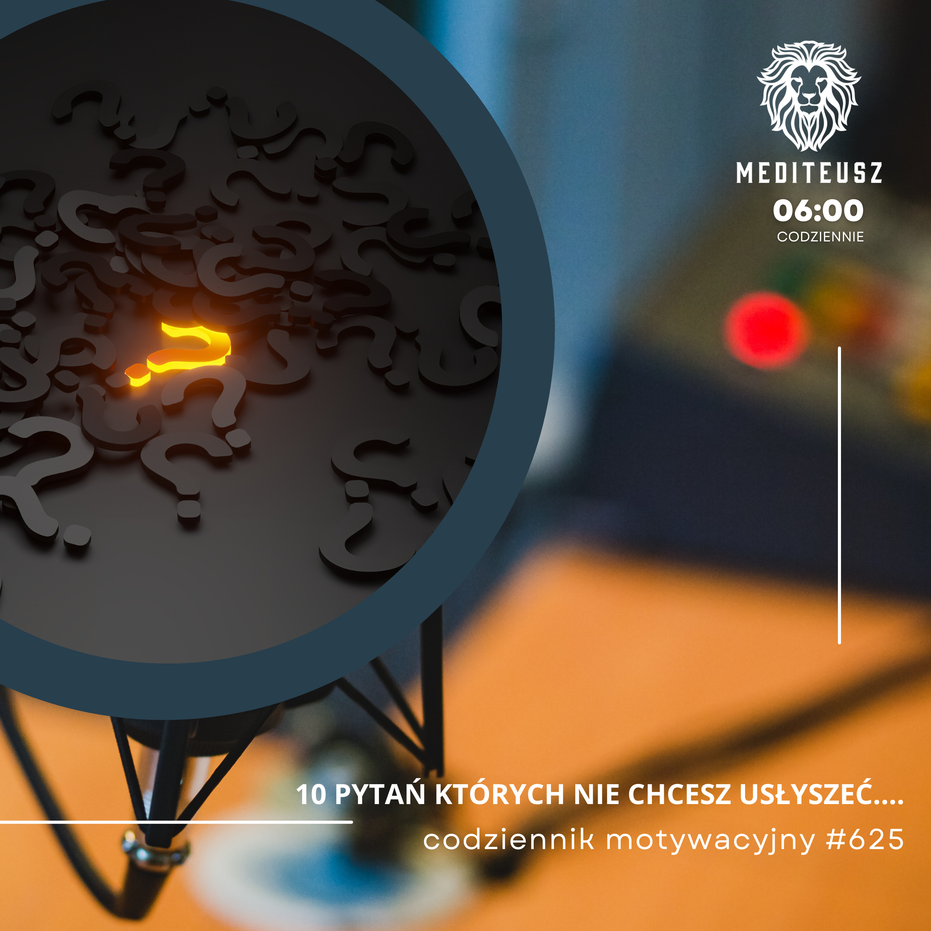  CODZIENNIK MOTYWACYJNY #625 5 XI 2025 10 PYTAŃ KTÓRYCH NIE CHCESZ USŁYSZEĆ !!! episode artwork