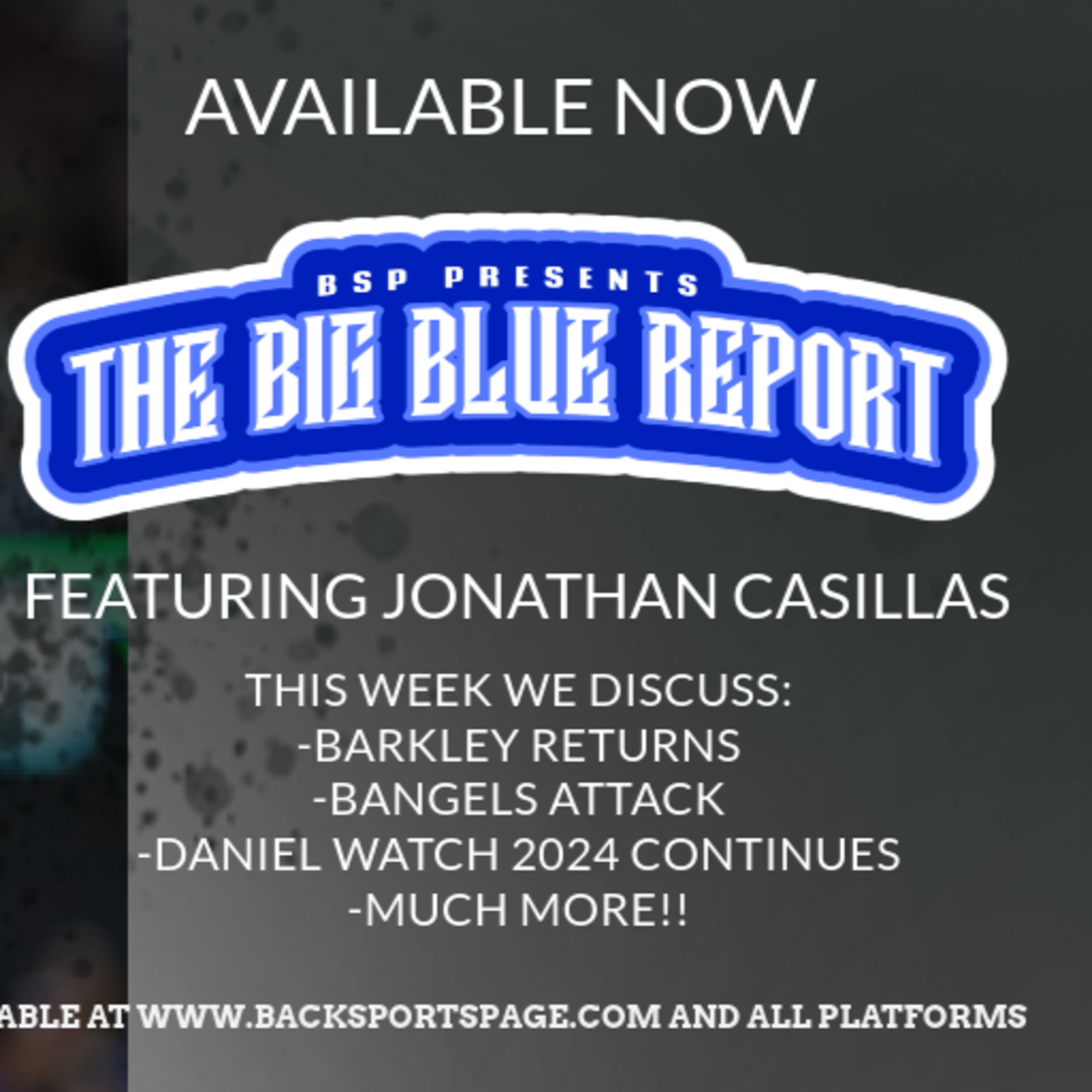 The Big Blue Report Featuring Jonathan Casillas