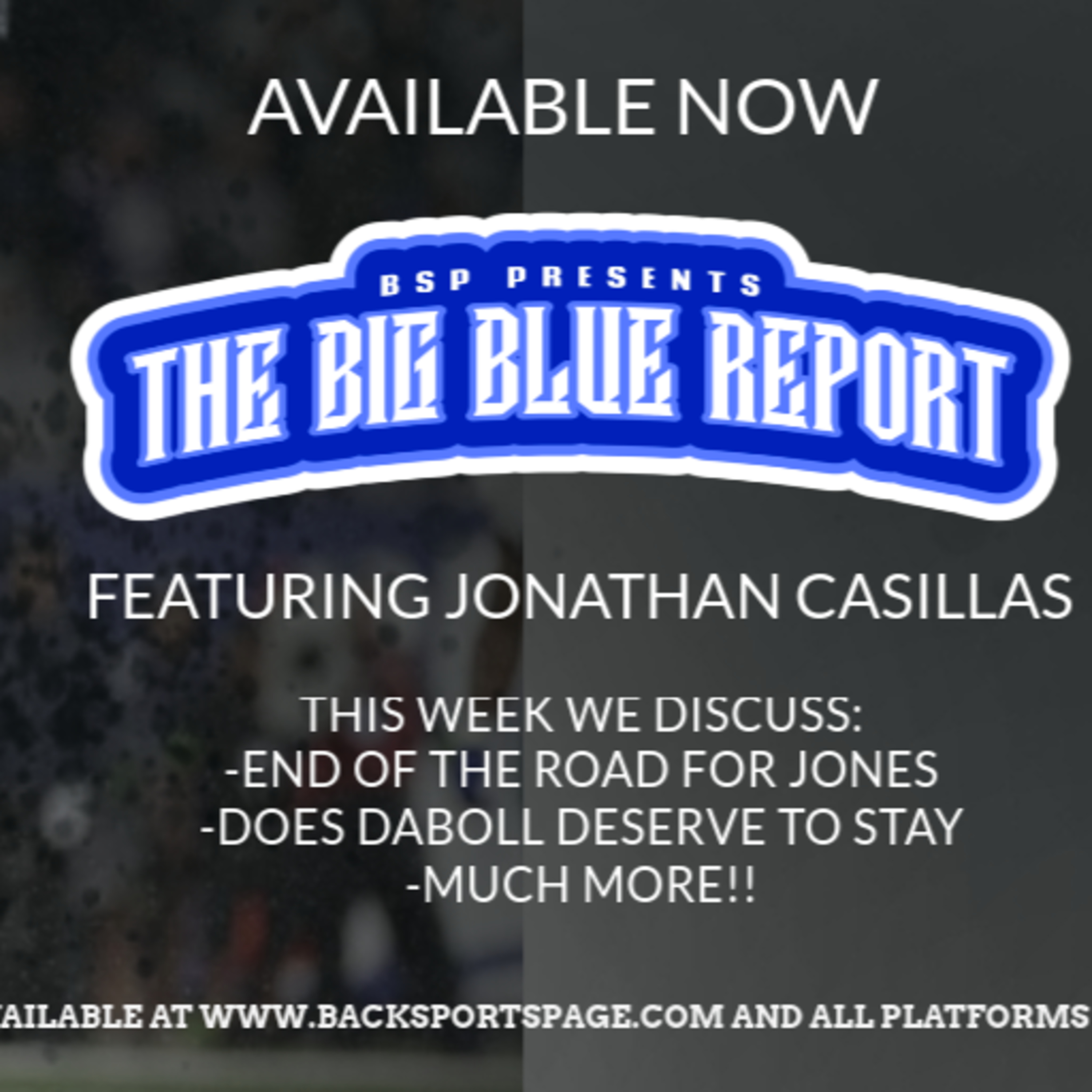 The Big Blue Report Featuring Jonathan Casillas
