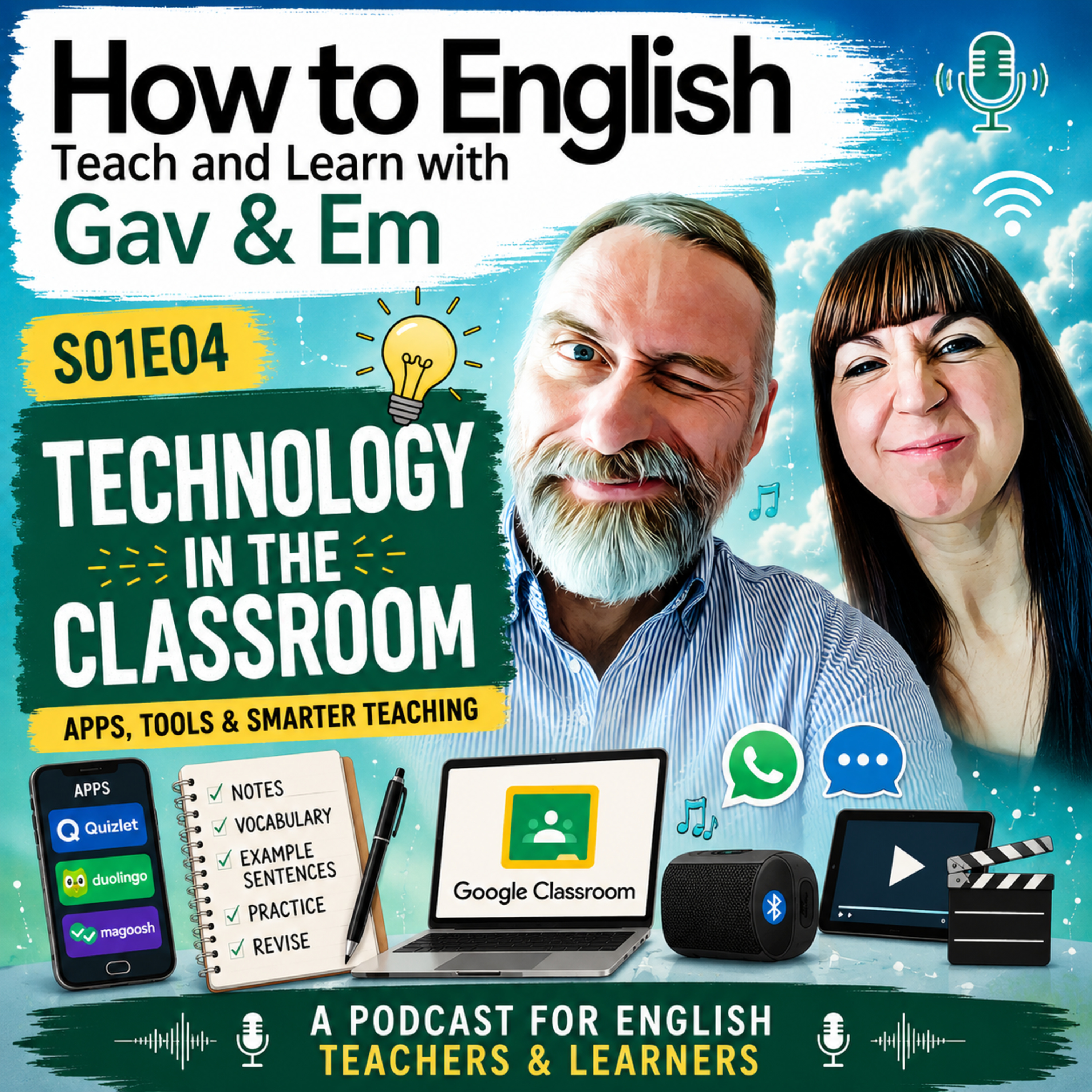 Technology in the Classroom | Best Apps, Google Classroom & Modern ELT Tips - S01E04 episode artwork
