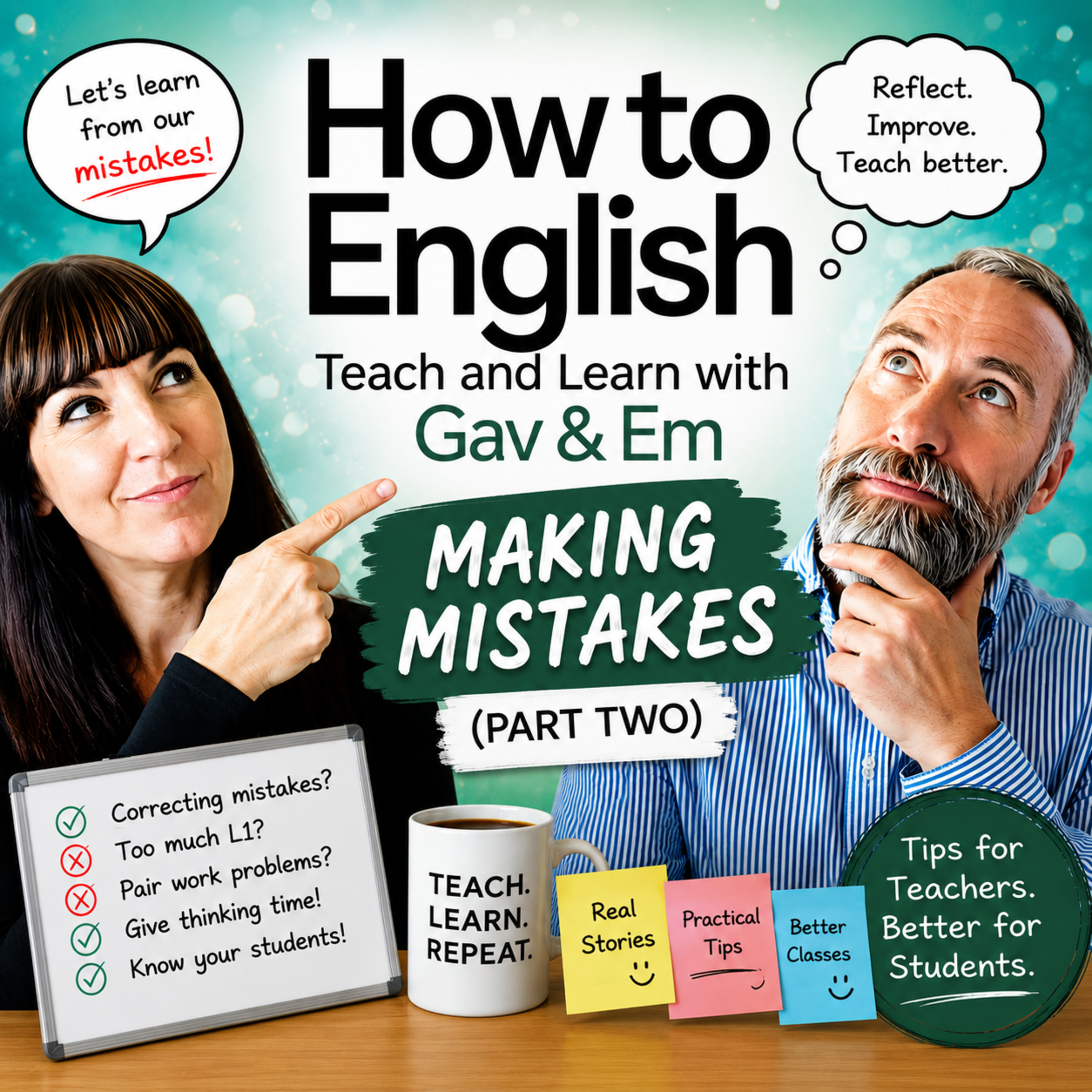 Making Mistakes (Part Two): Why English Learners Get It Wrong - S01E06  episode artwork