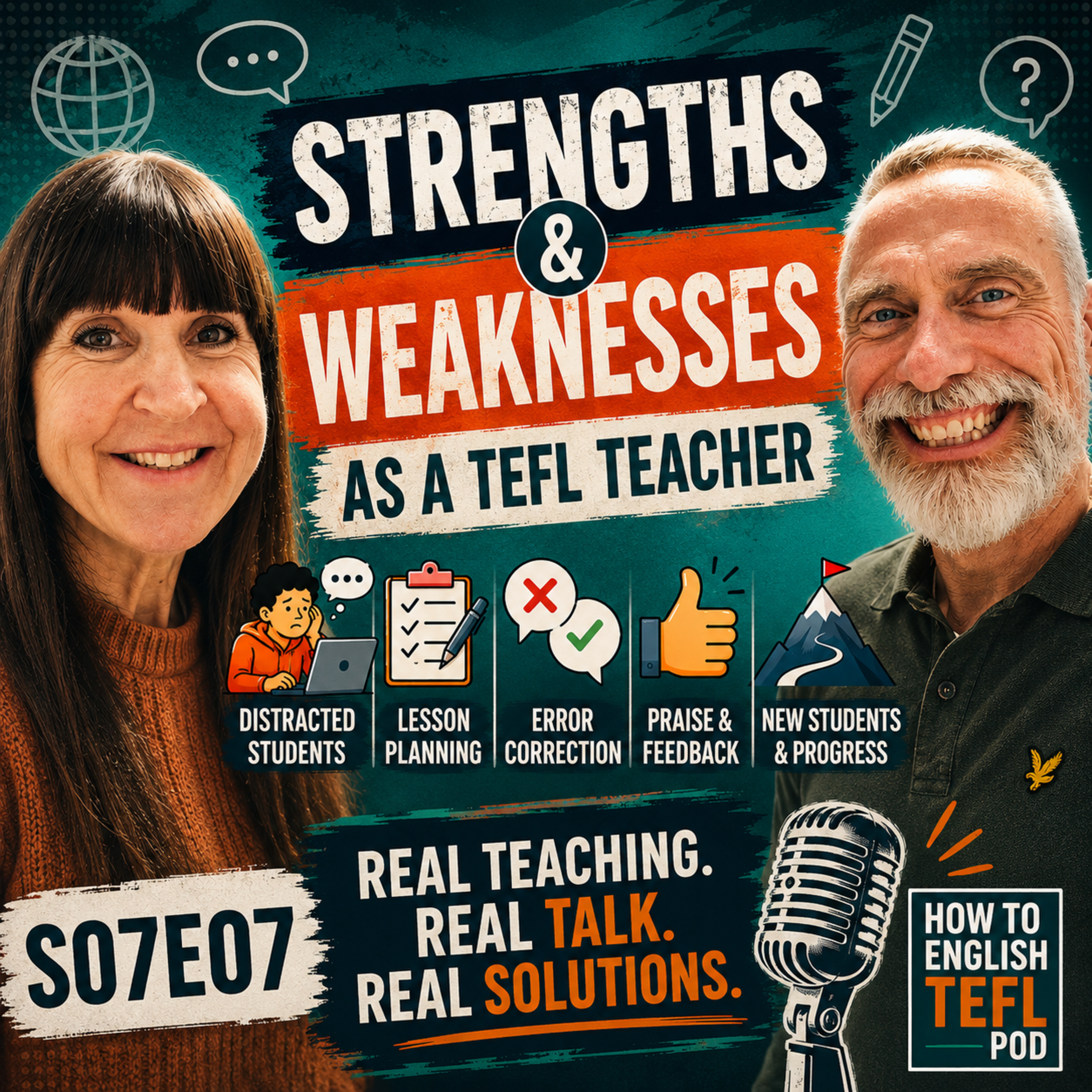 TEFL Teacher Strengths & Weaknesses | Distracted Students, Error Correction & Praise - S07E07