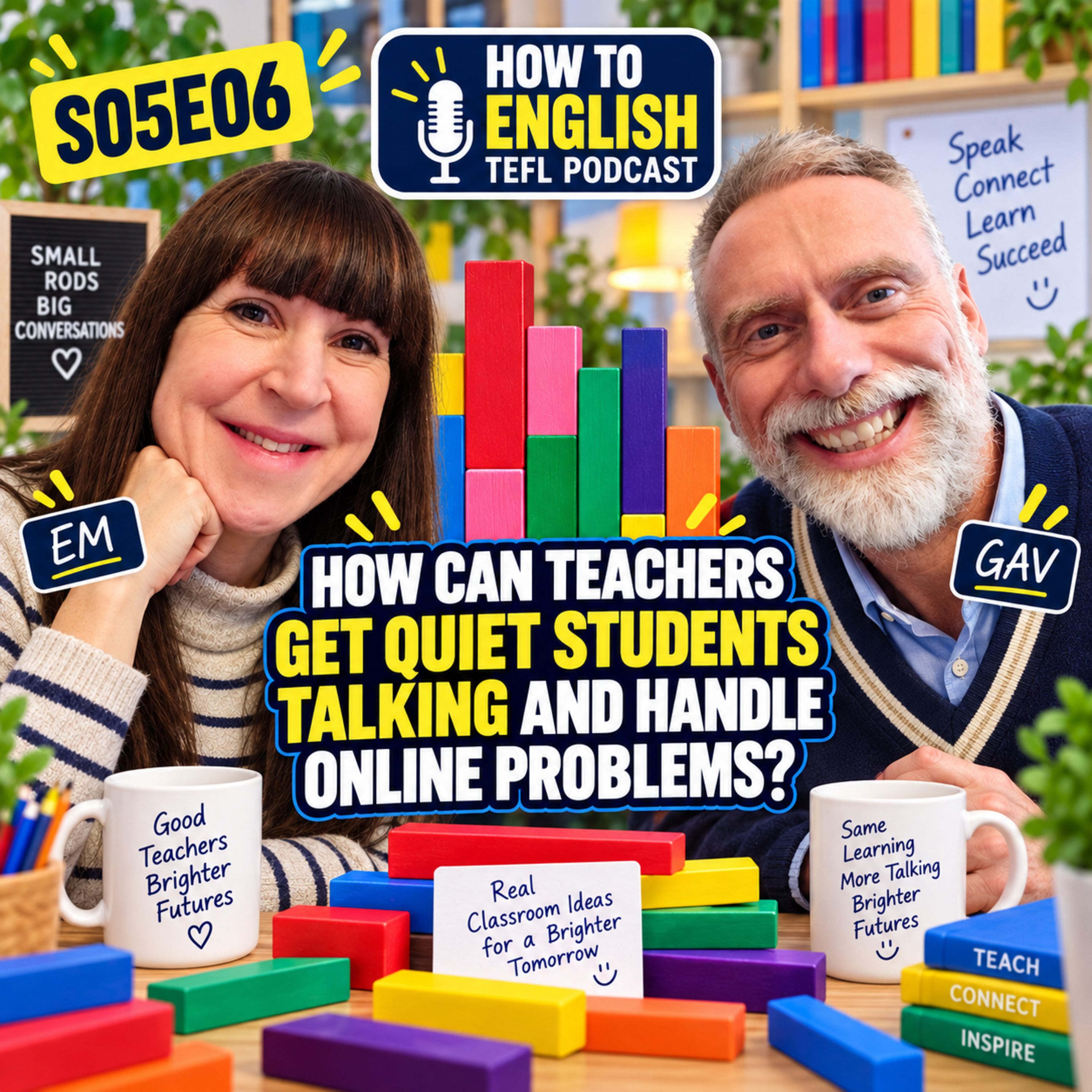 How Can Teachers Get Quiet Students Talking and Handle Online Problems? – S05E06 episode artwork