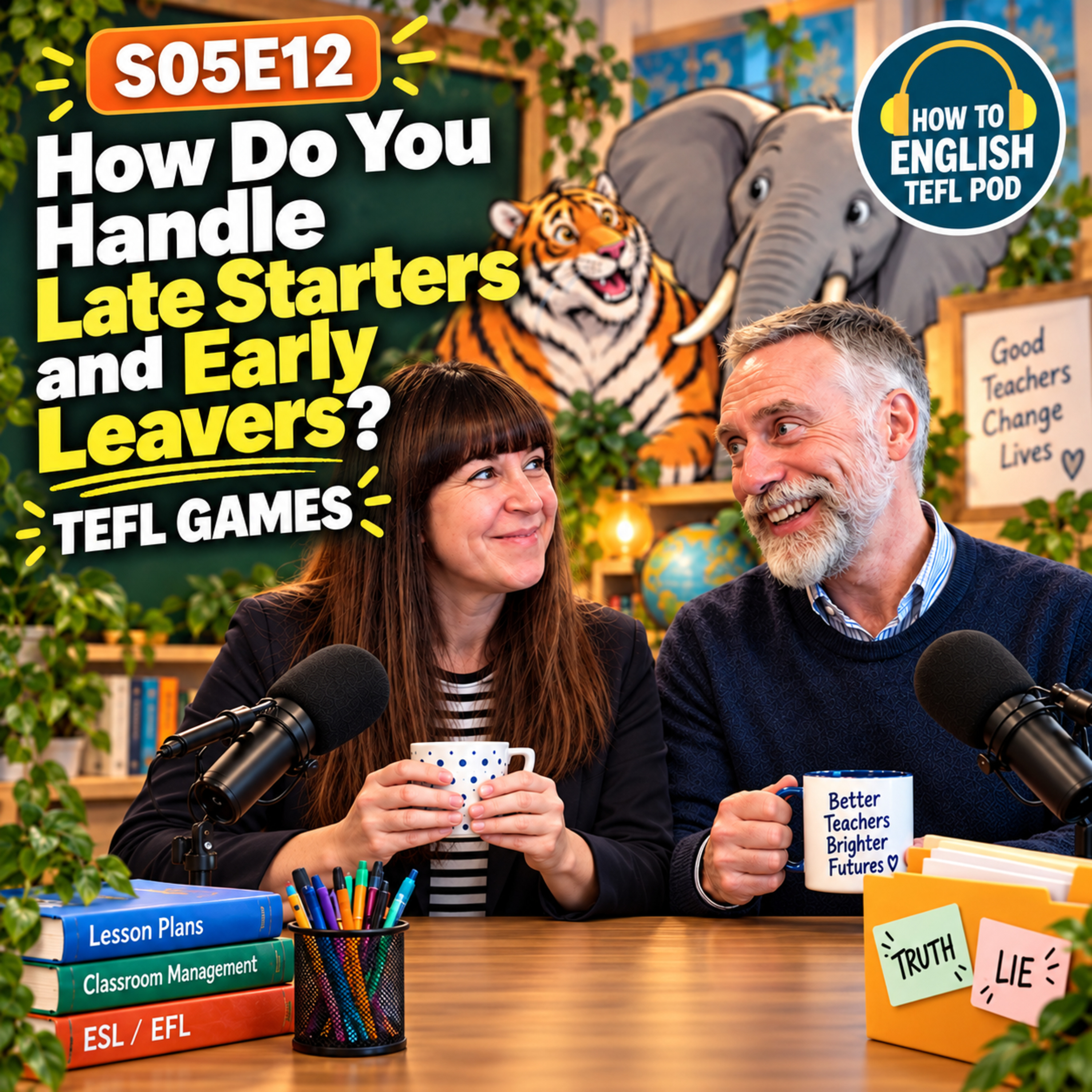 How Do You Handle Late Starters and Early Leavers? TEFL Games – S05E12 episode artwork
