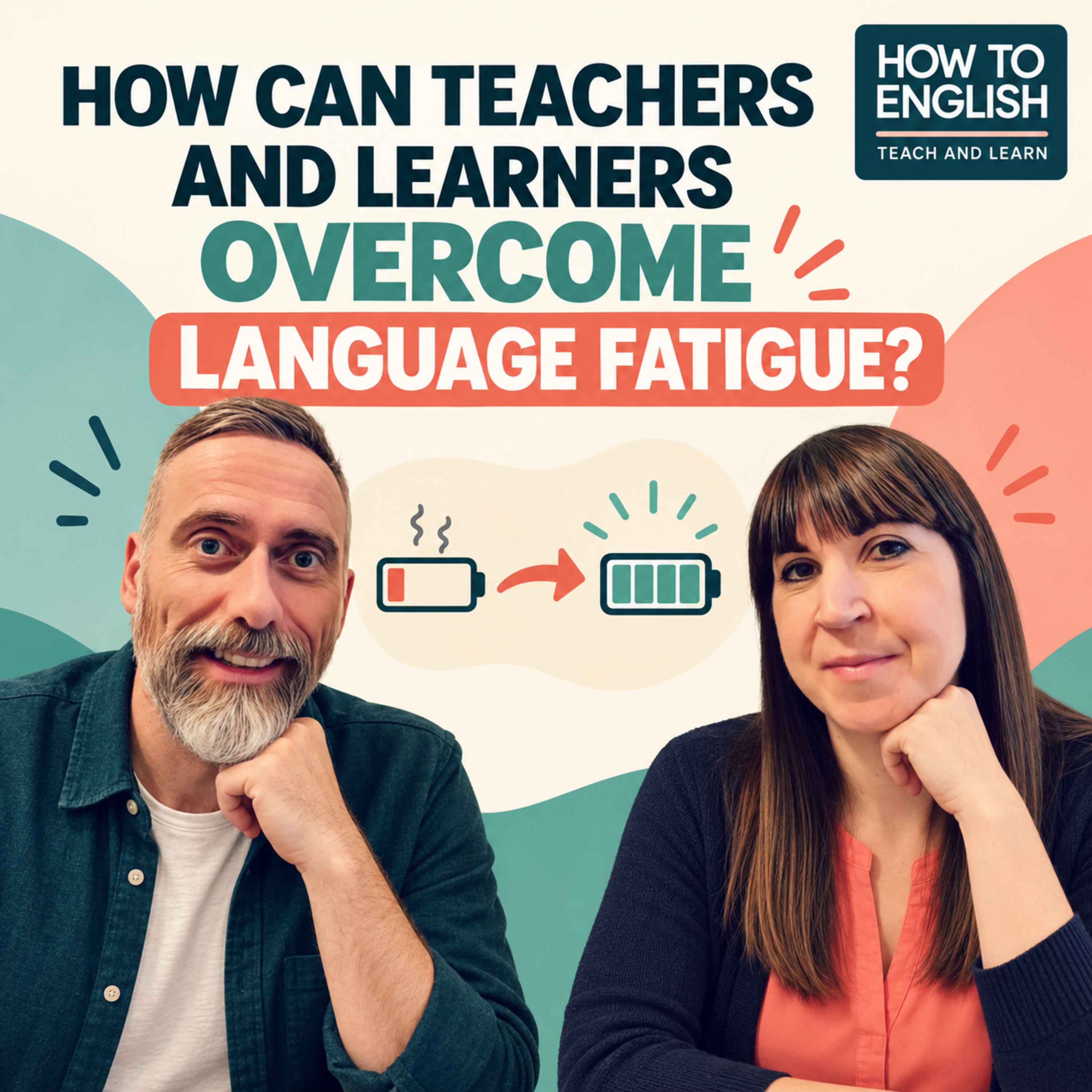 How Can Teachers and Learners Overcome Language Fatigue? – S02E02 episode artwork