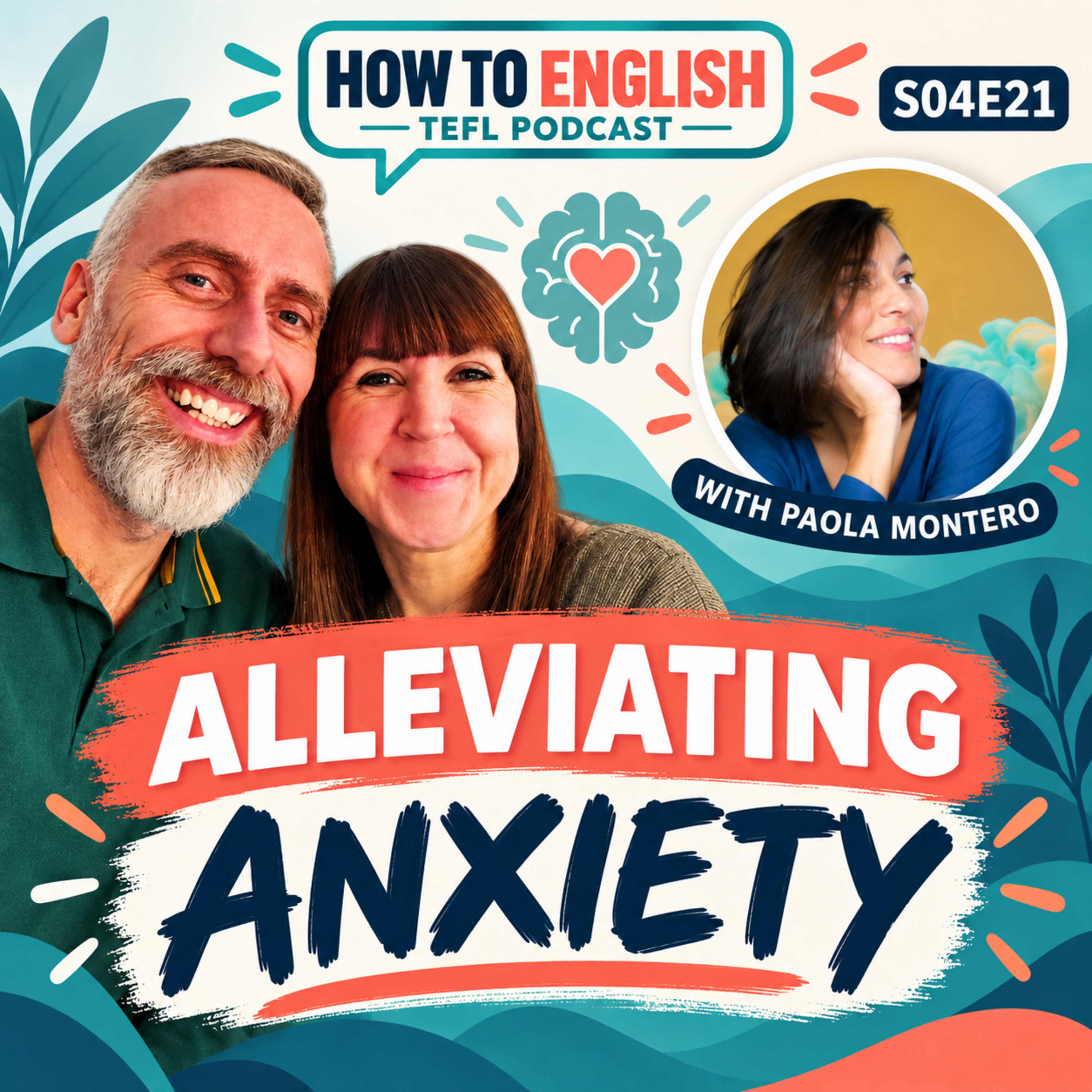 How Can Teachers and Learners Reduce English Language Anxiety? - with Paola Montero – S04E21