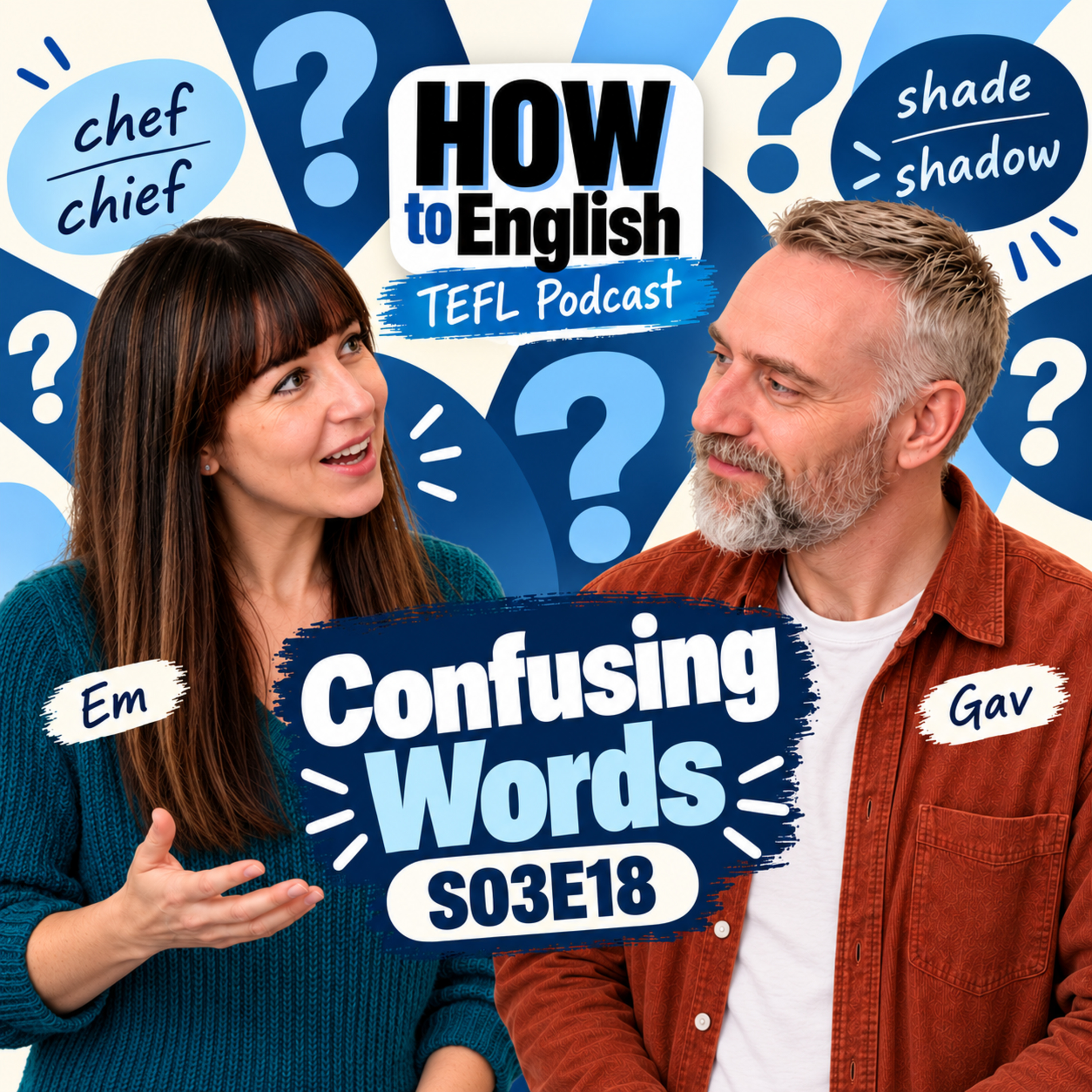 How Can You Teach Confusing English Words? Classroom Games with Gav & Em – S03E18 episode artwork