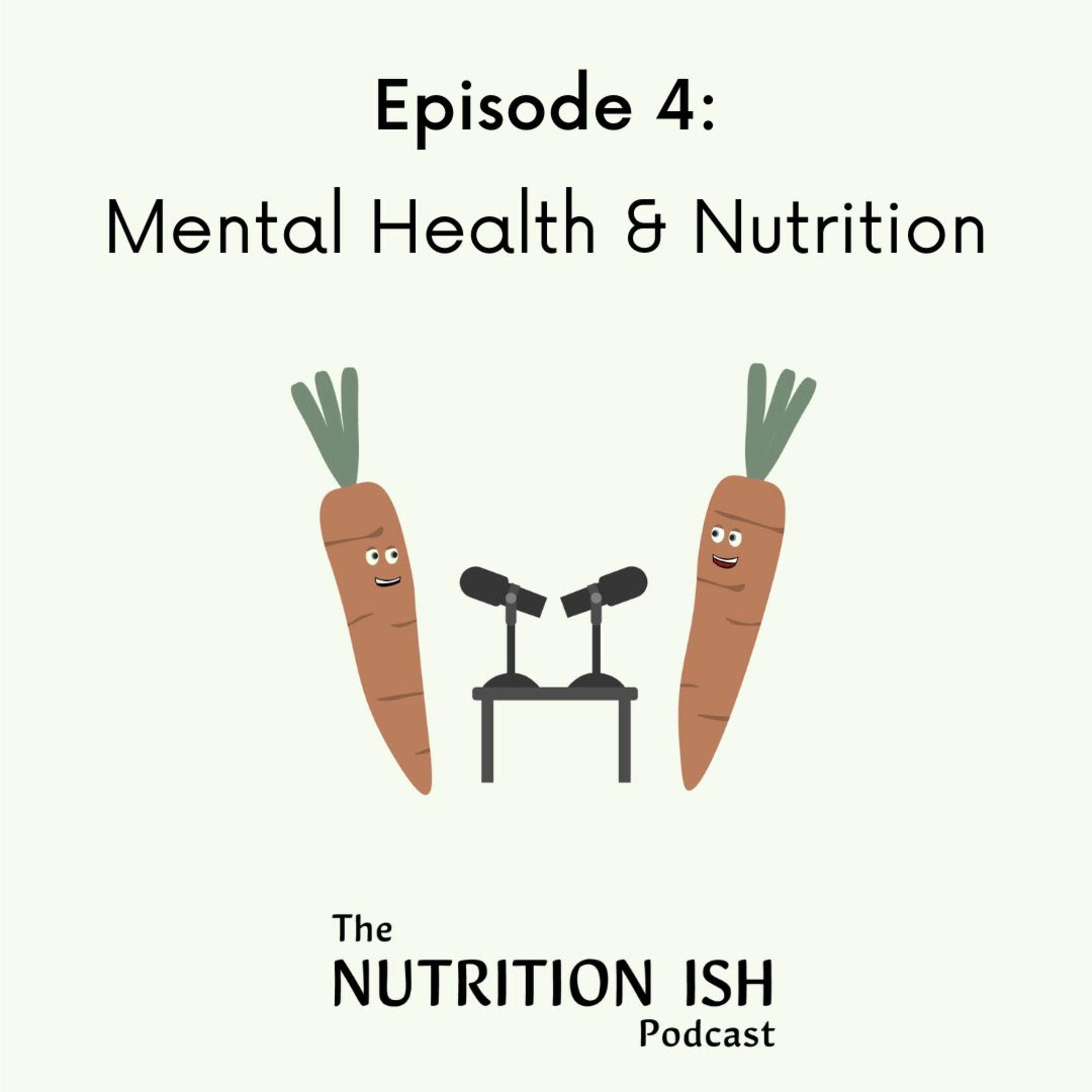 Episode 4: Mental Health and Nutrition episode artwork