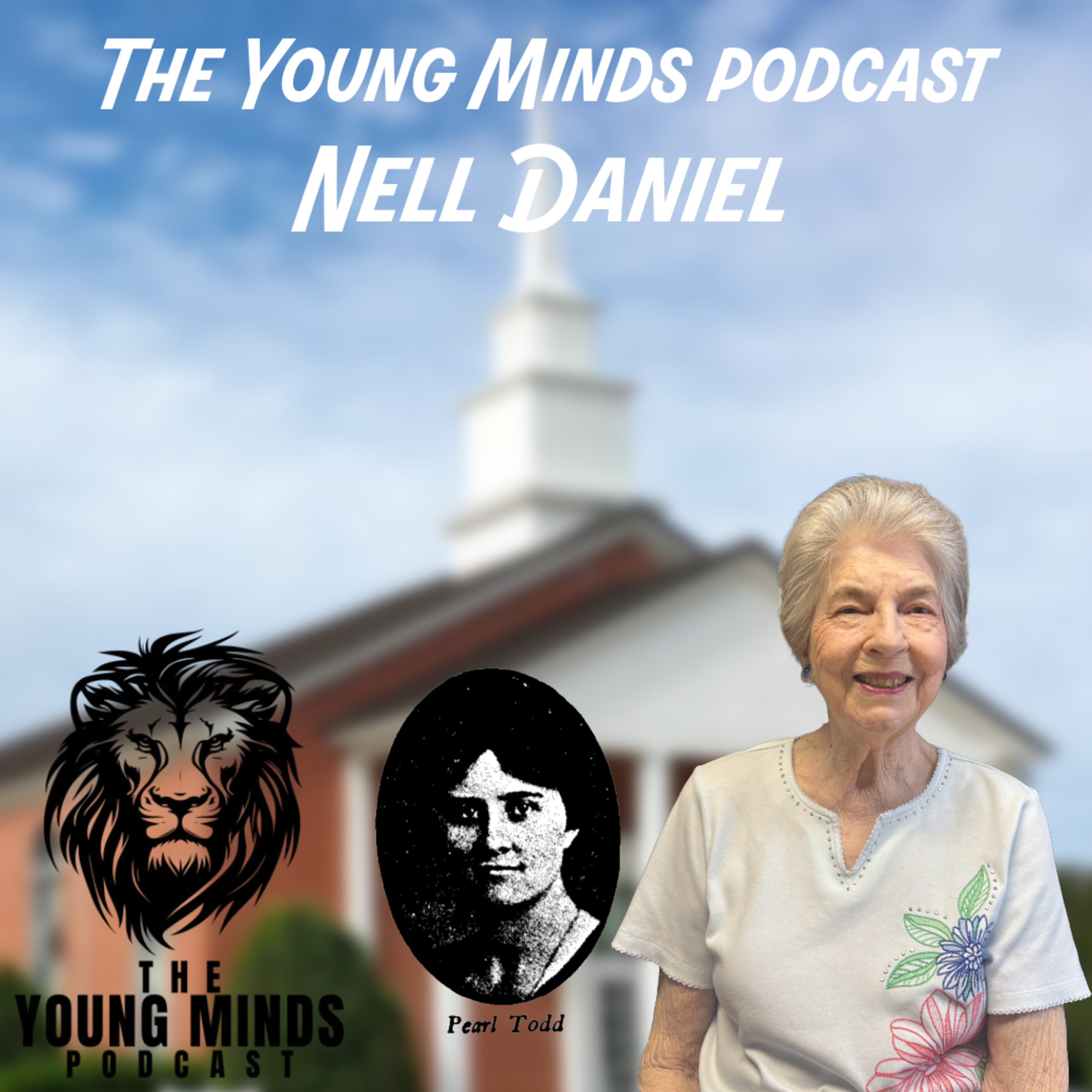152. Reflecting on the Life of Pearl Todd with Nell Daniel!!!! episode artwork