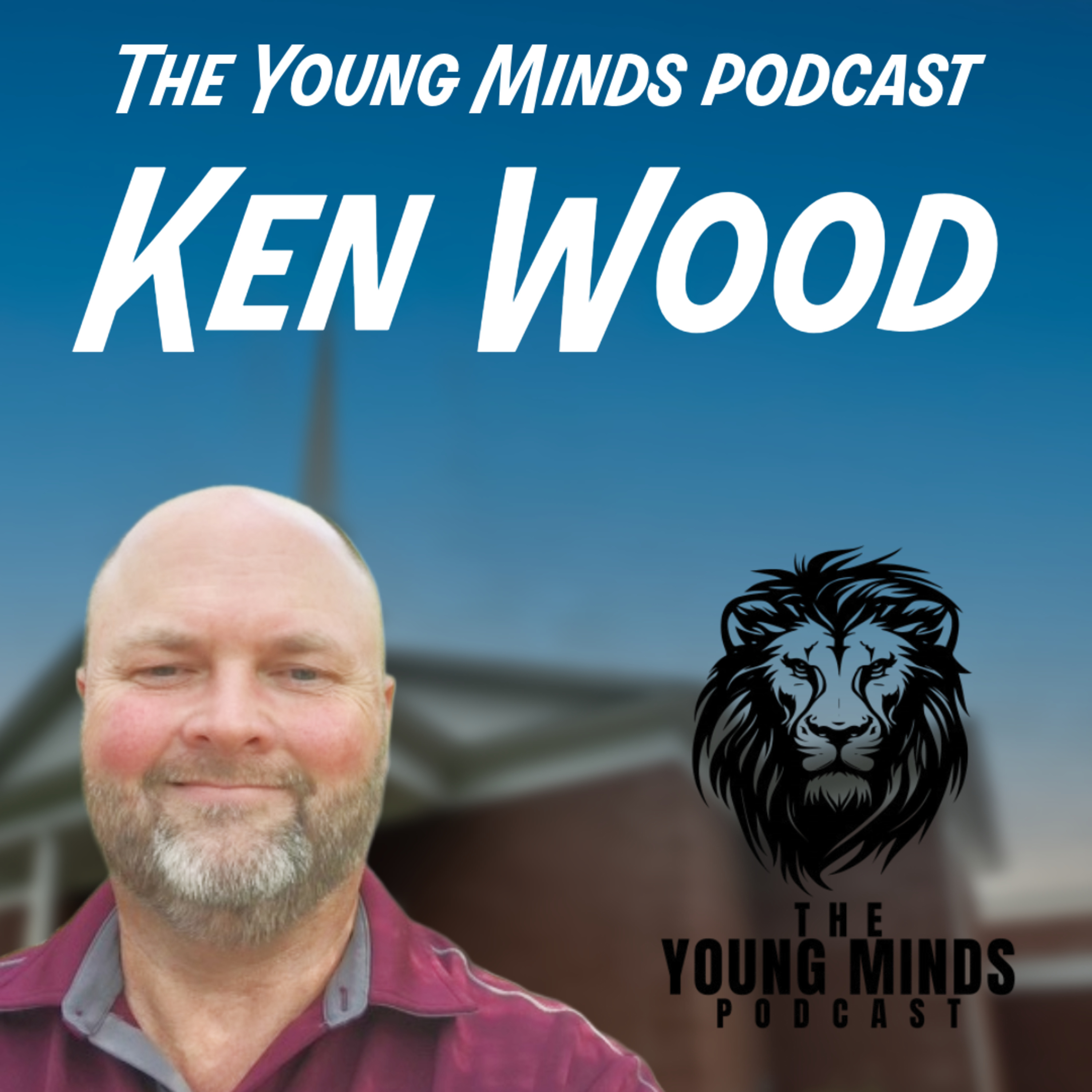 156. Walking with Wisdom With Ken Wood!!! episode artwork