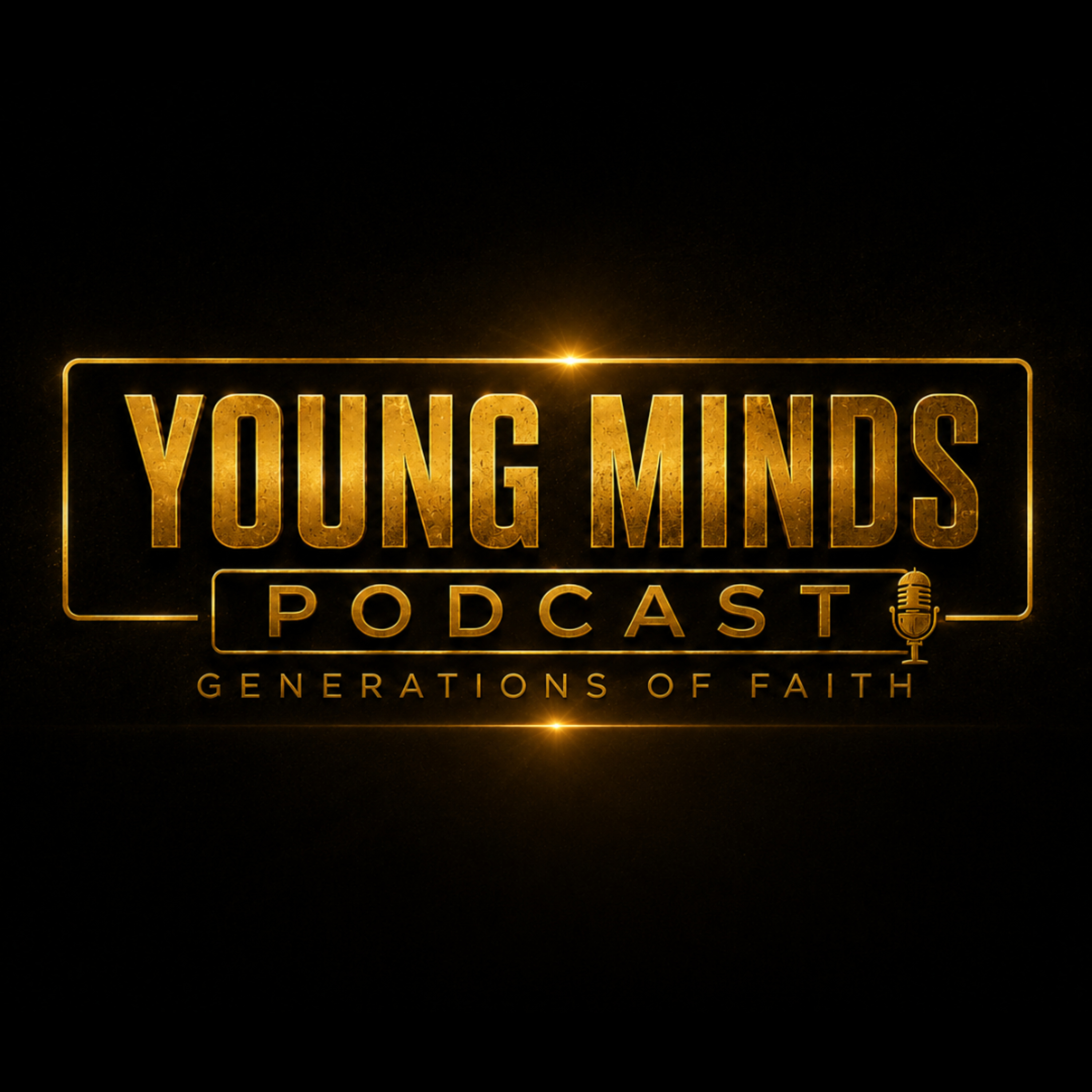  Young Minds Podcast Generations of Faith | EP. 200 episode artwork
