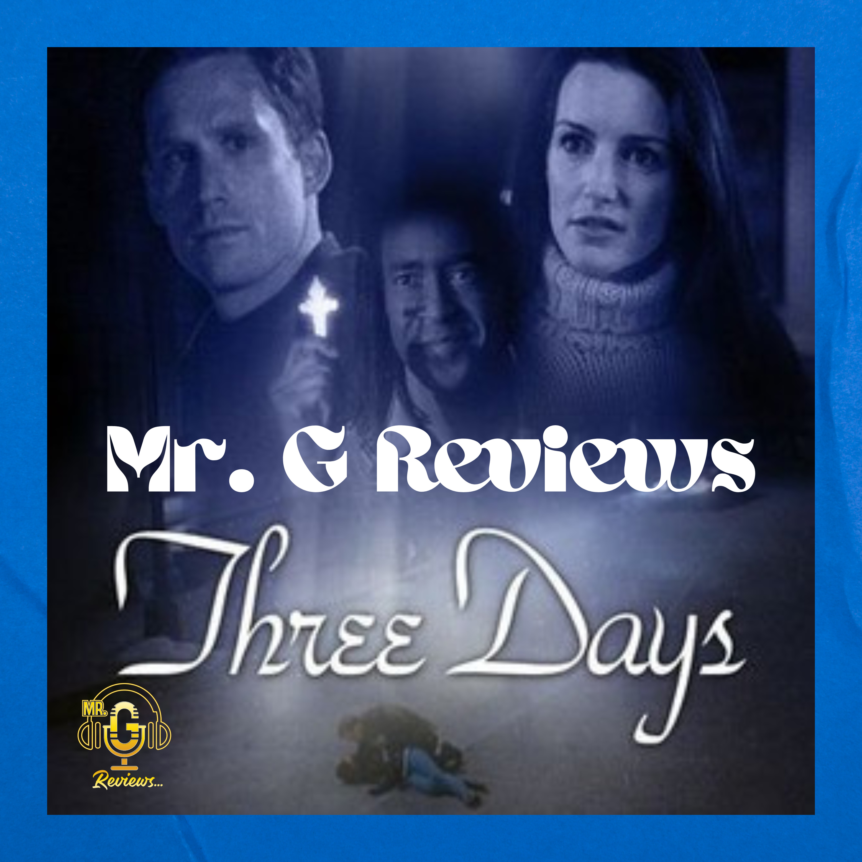 Christmas Movie Review: Three Days episode artwork