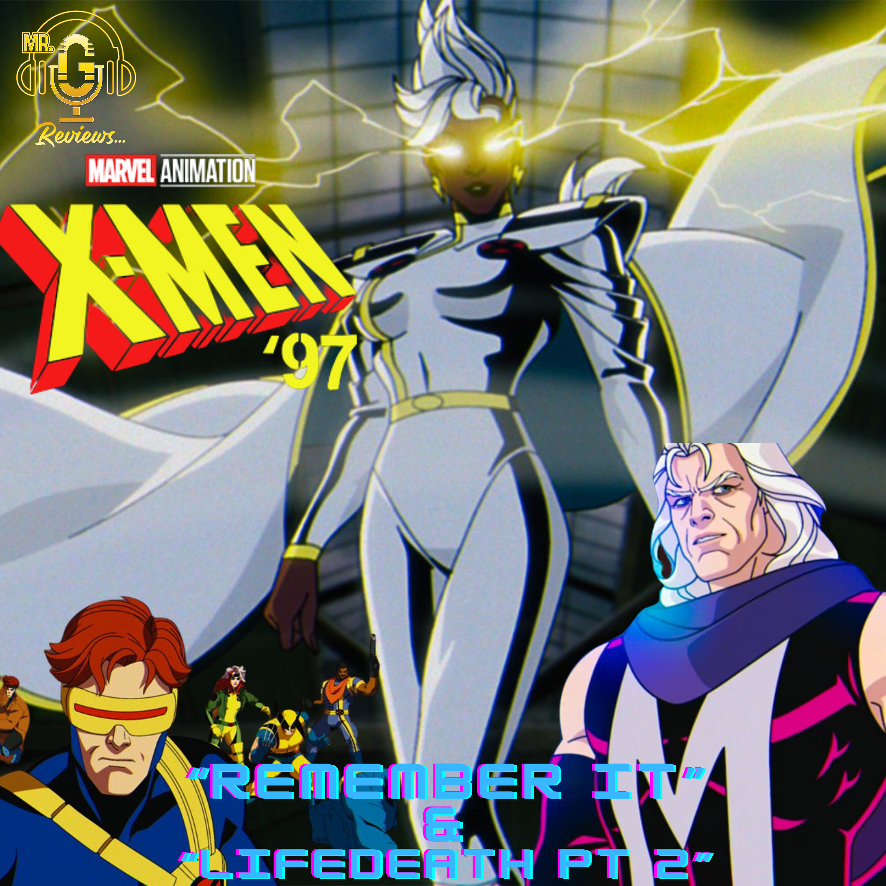 X-Men '97, "Remember It" & "Lifedeath Pt 2" episode artwork