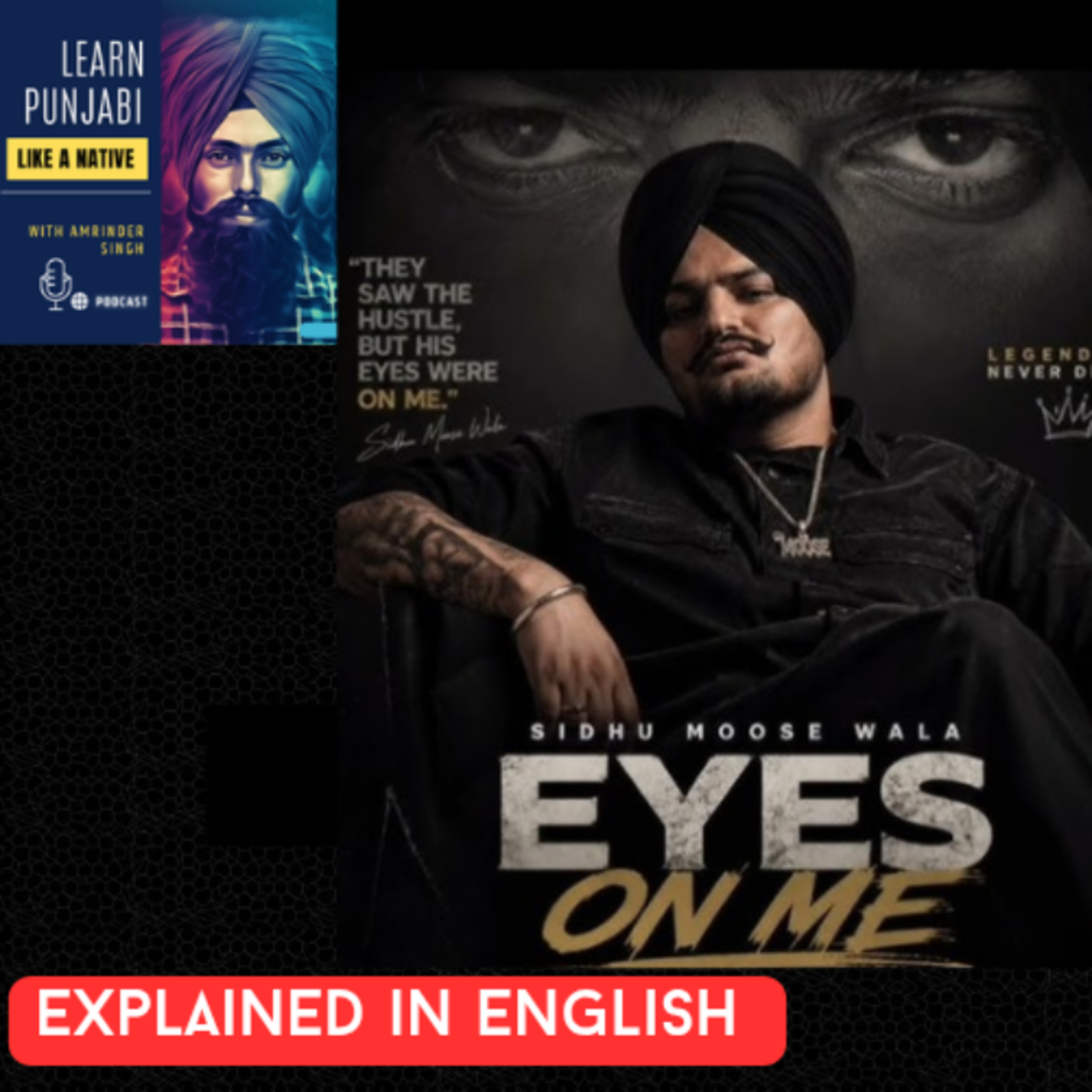 #207 : Eyes on me Sidhu Moose wala song explained in English episode artwork