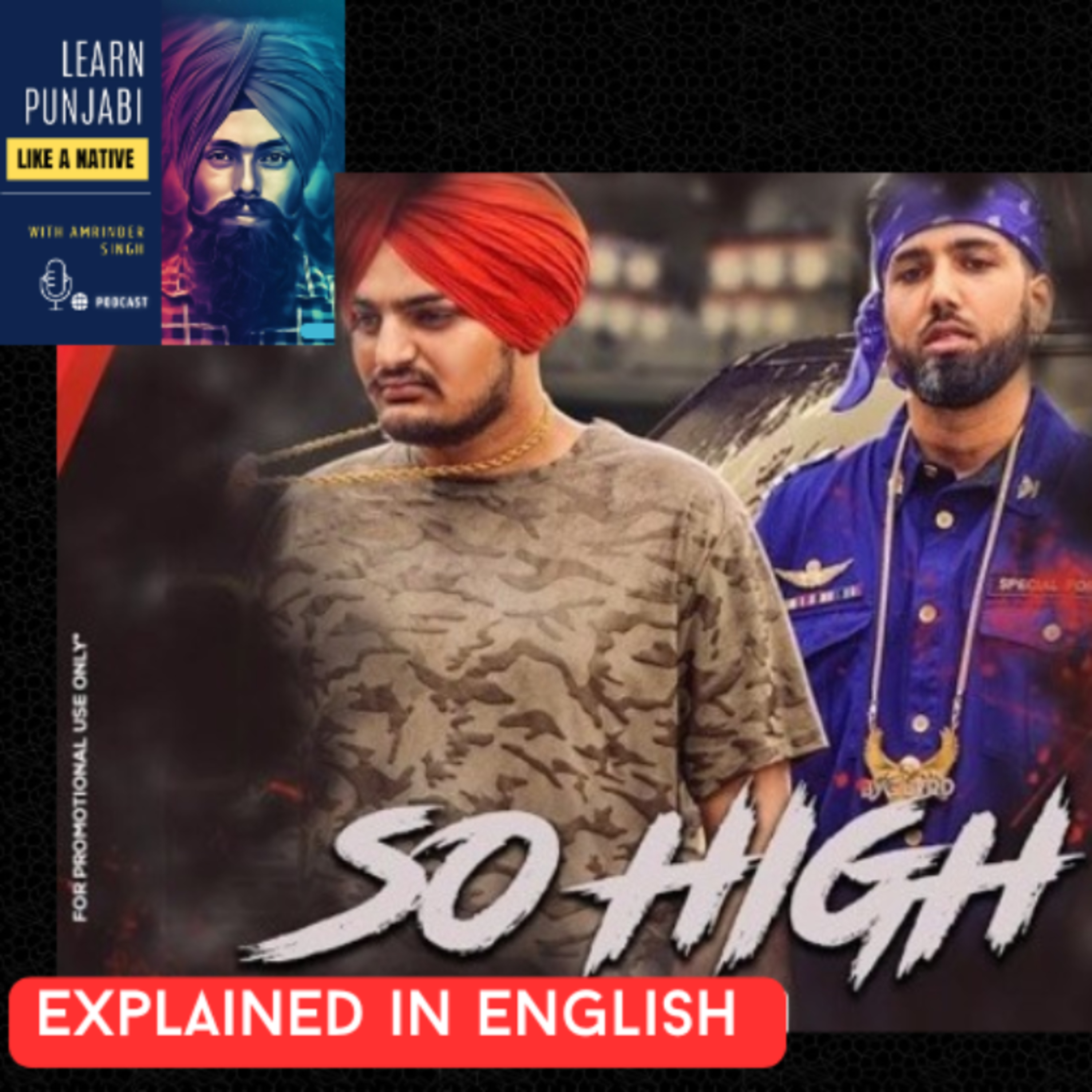 #210 : So High by Sidhu Moose Wala explained in English  episode artwork