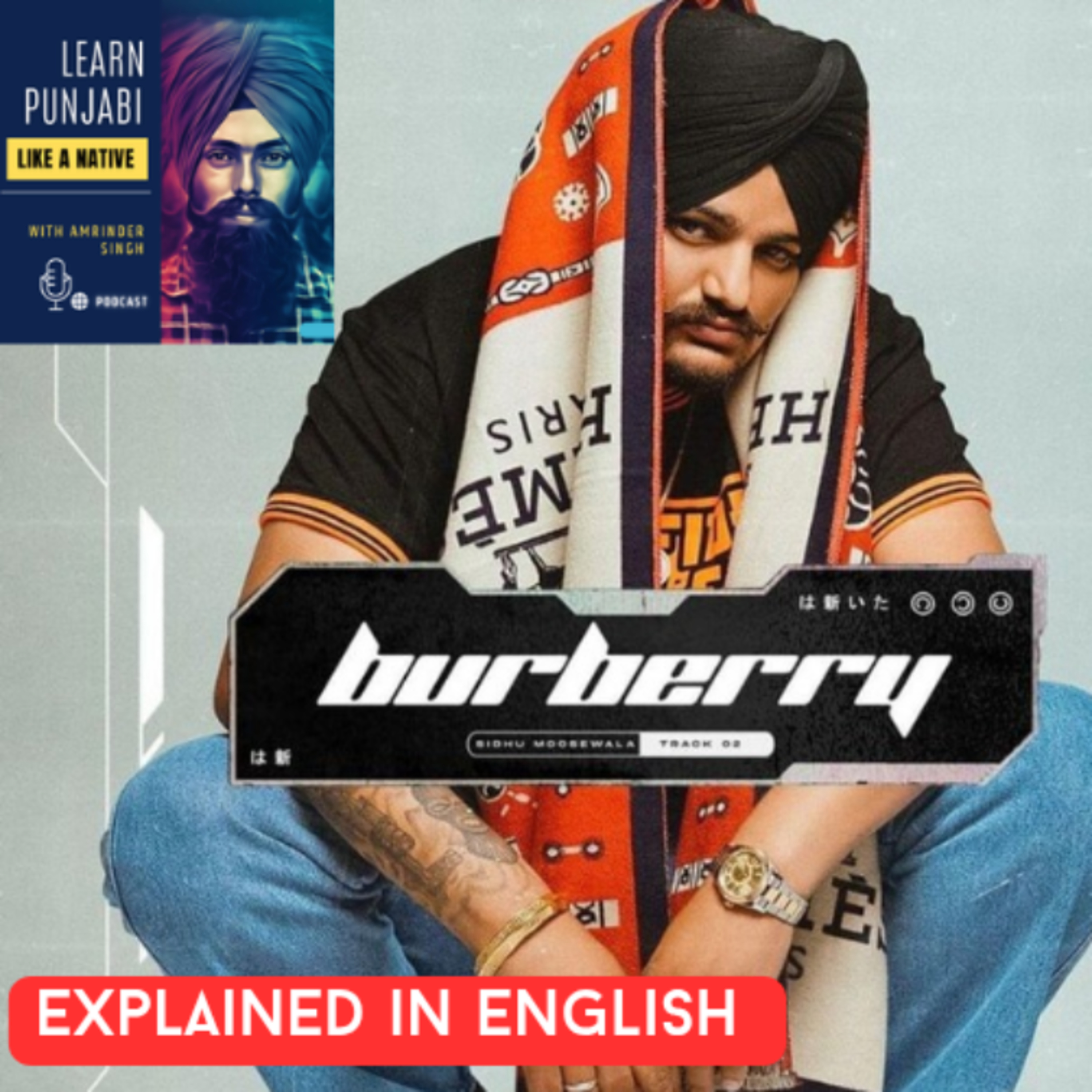 Burberry song by Sidhu Moose Wala explained in English (213) episode artwork