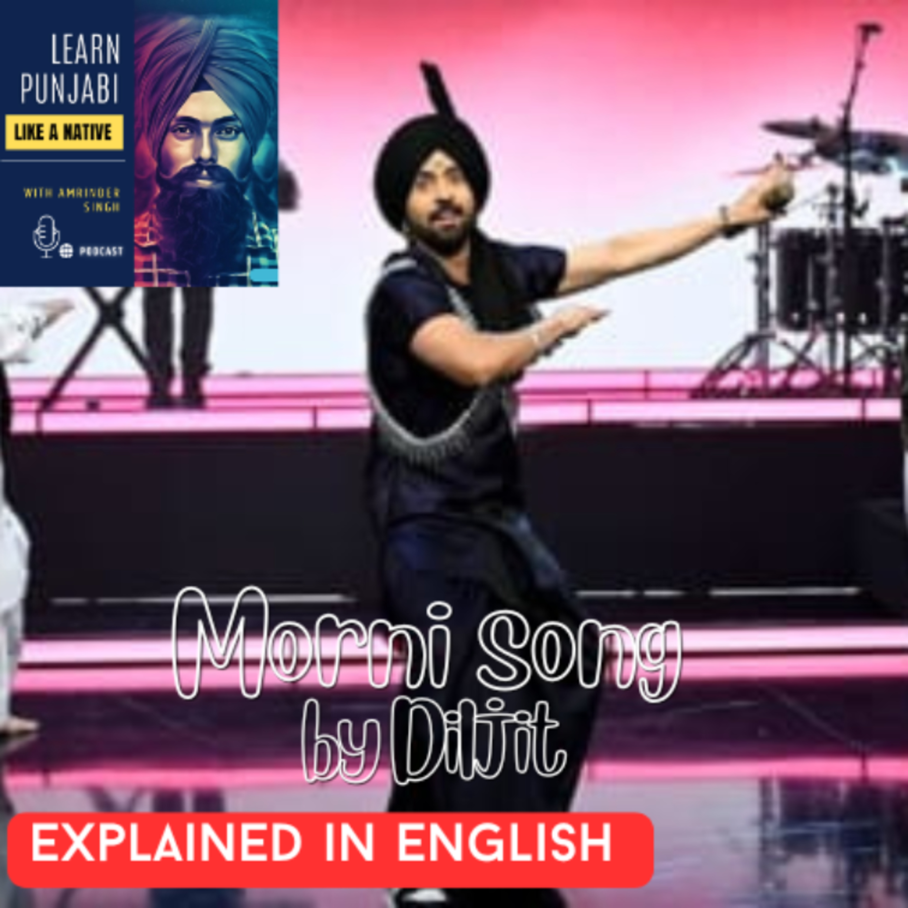 Morni song by Diljit Dosanjh explained in English (214) episode artwork