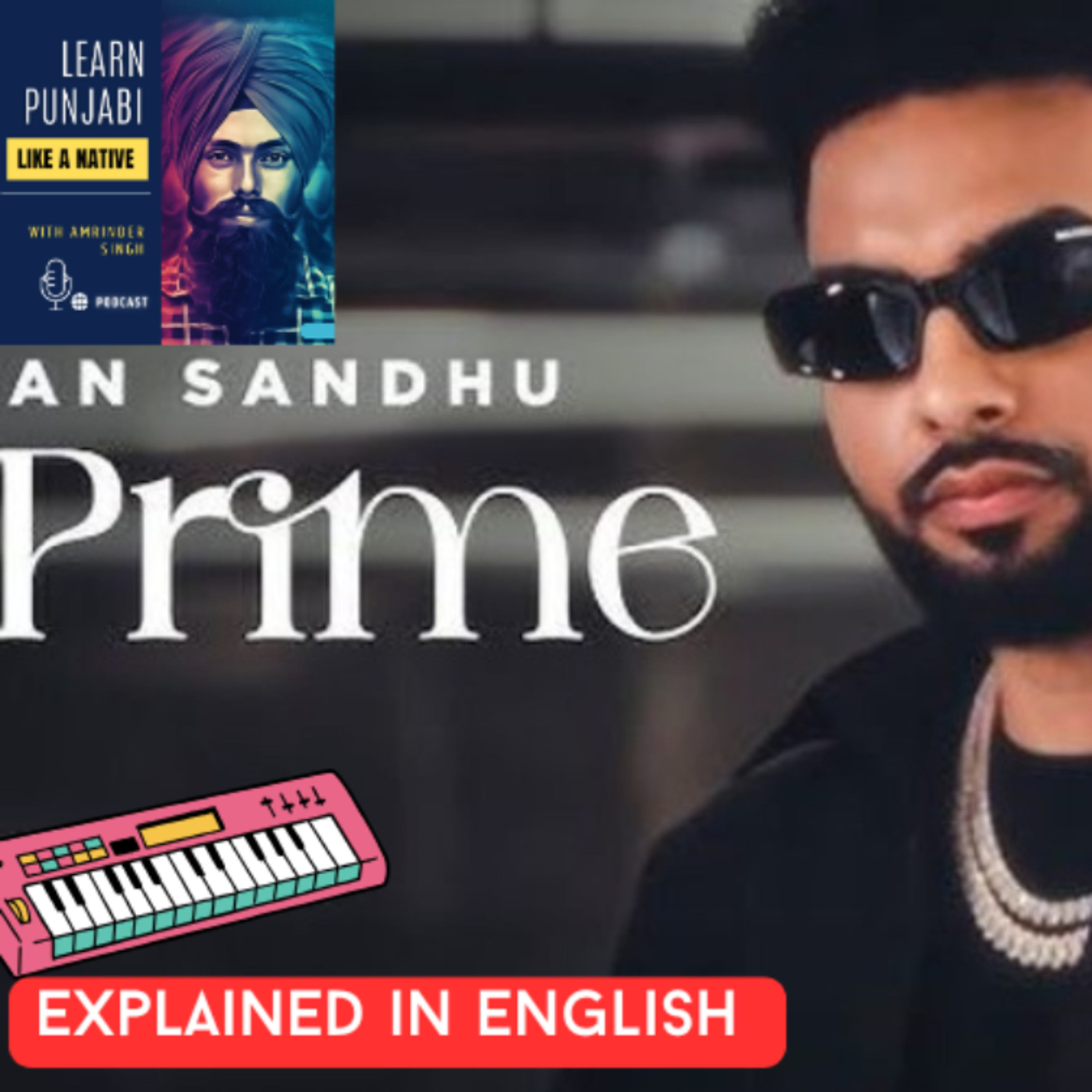 Navaan Sandhu'song My Prime explained  episode artwork
