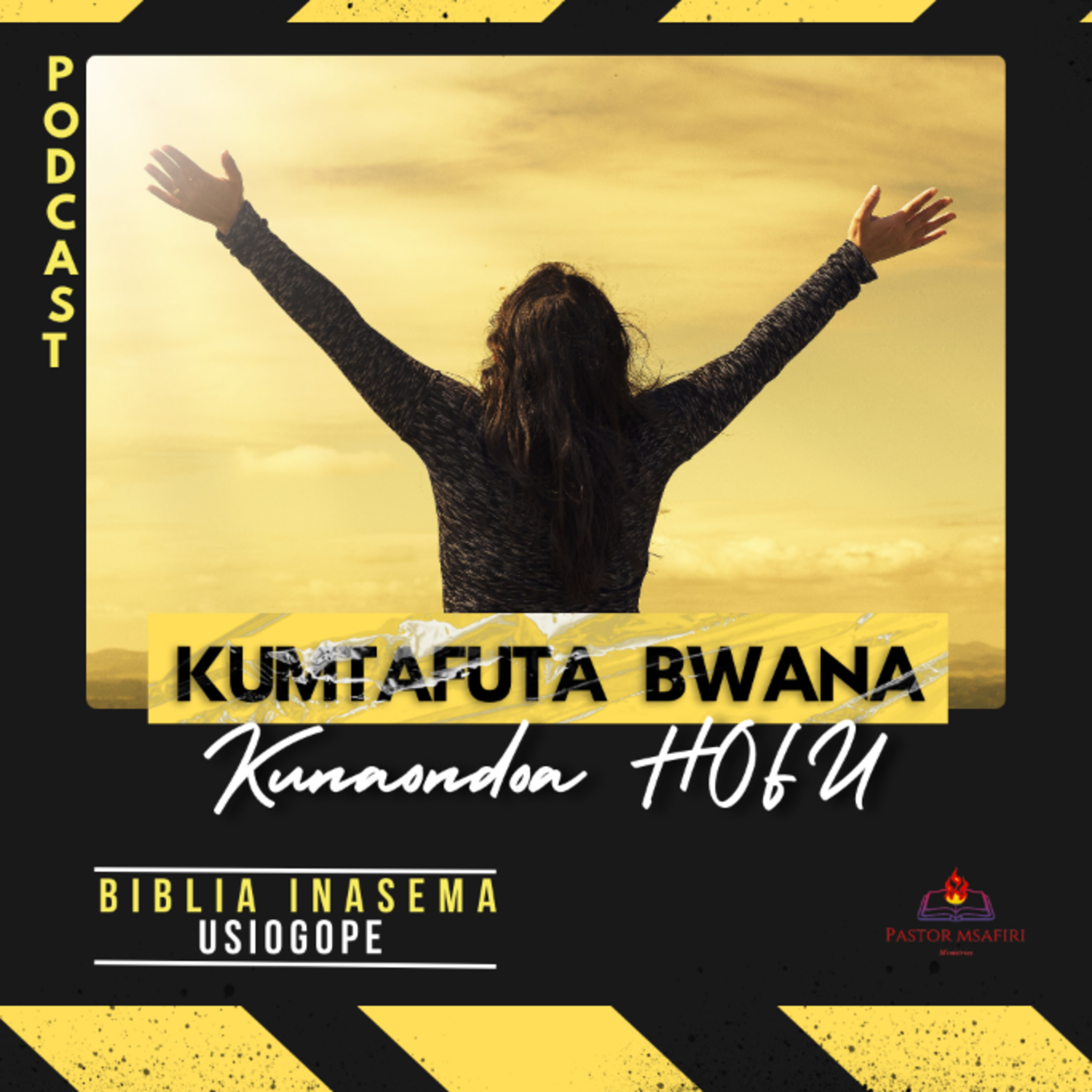 Biblia Inasema Usiogope