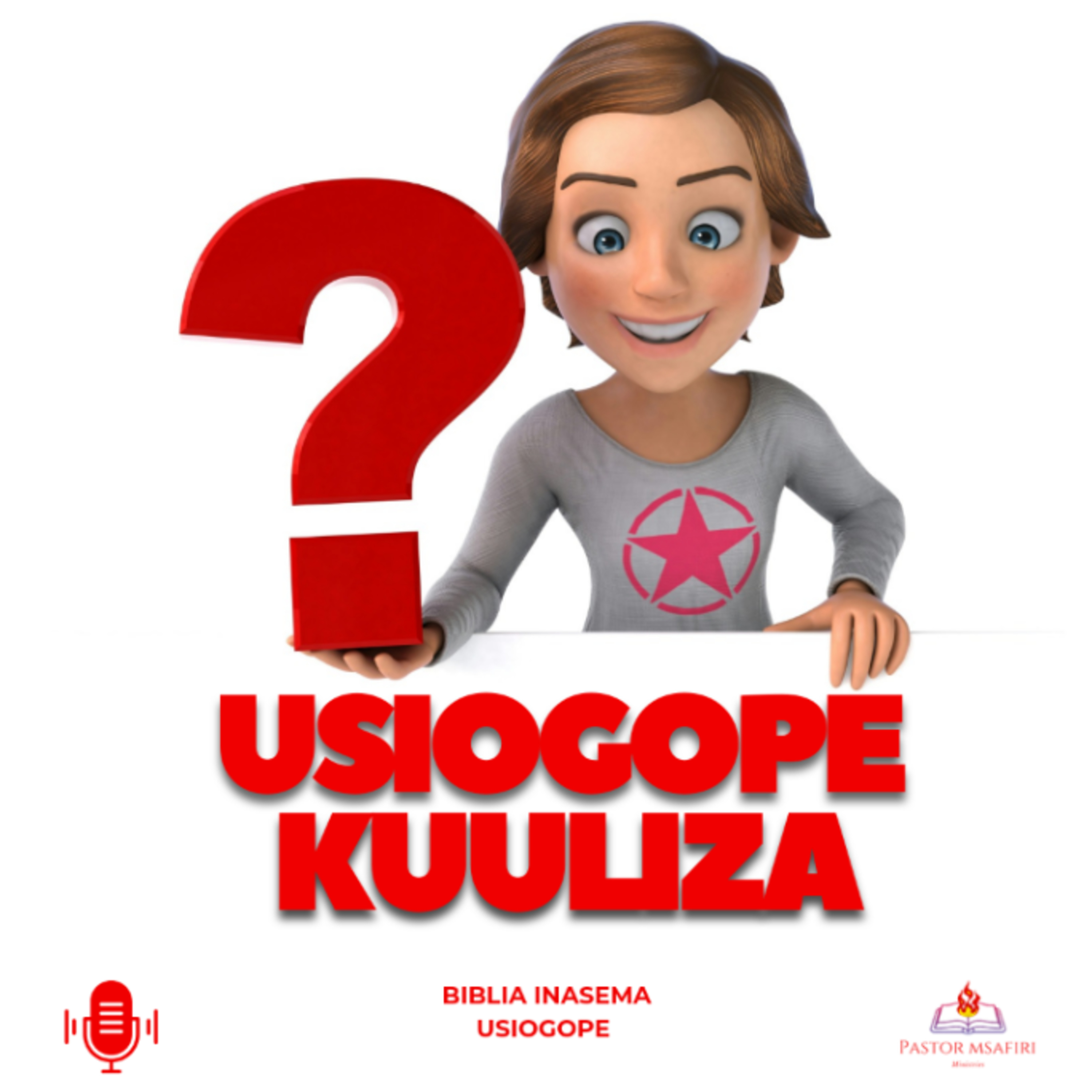 Biblia Inasema Usiogope