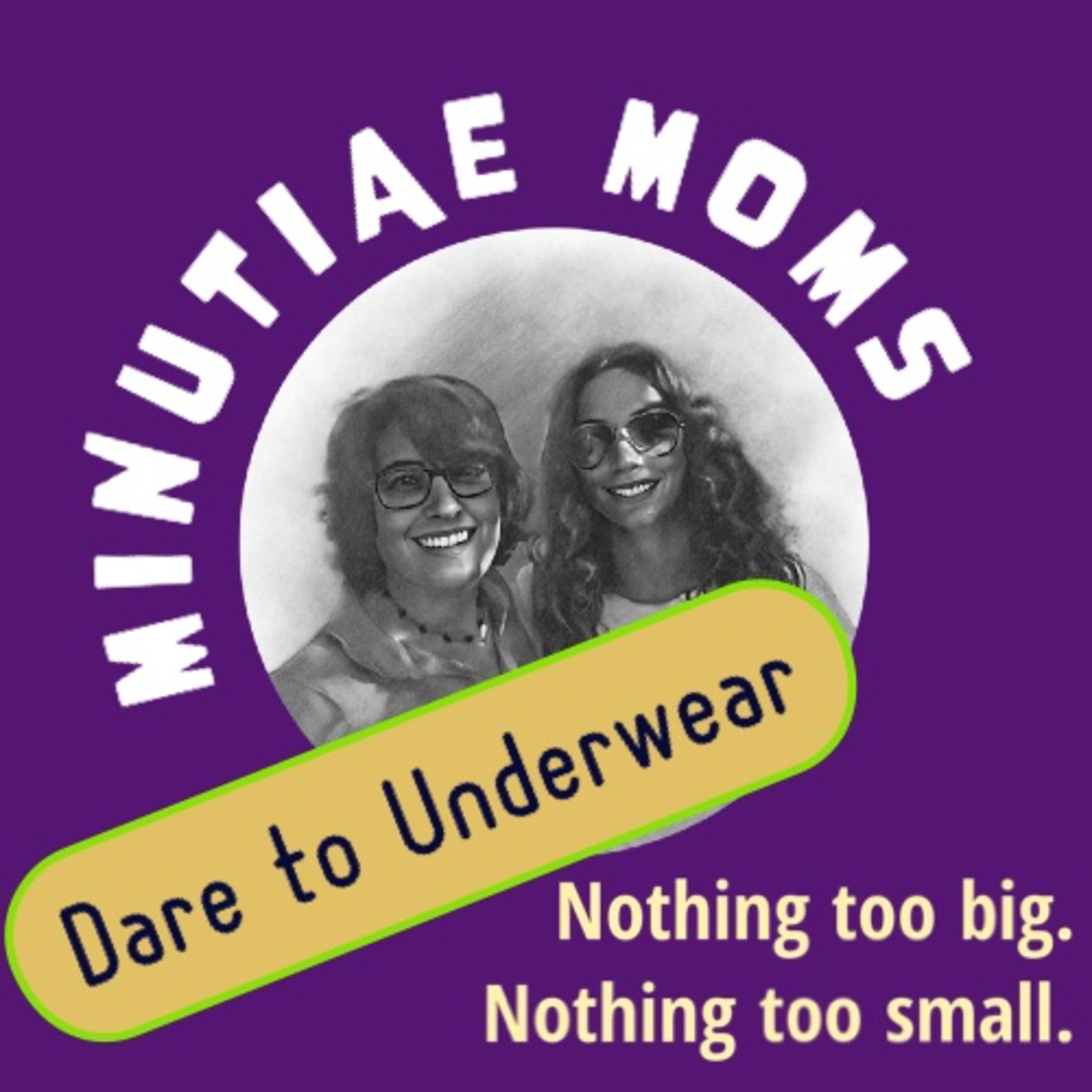 Minutiae Moms