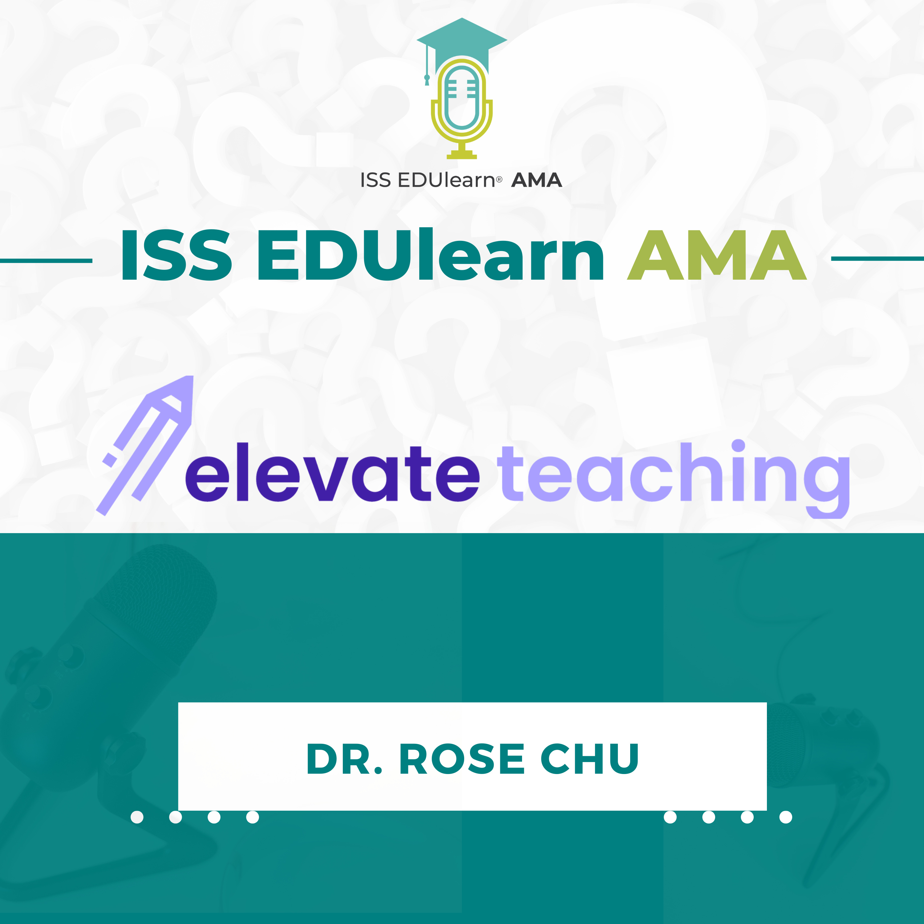ISS EDUlearn: Ask Me Anything