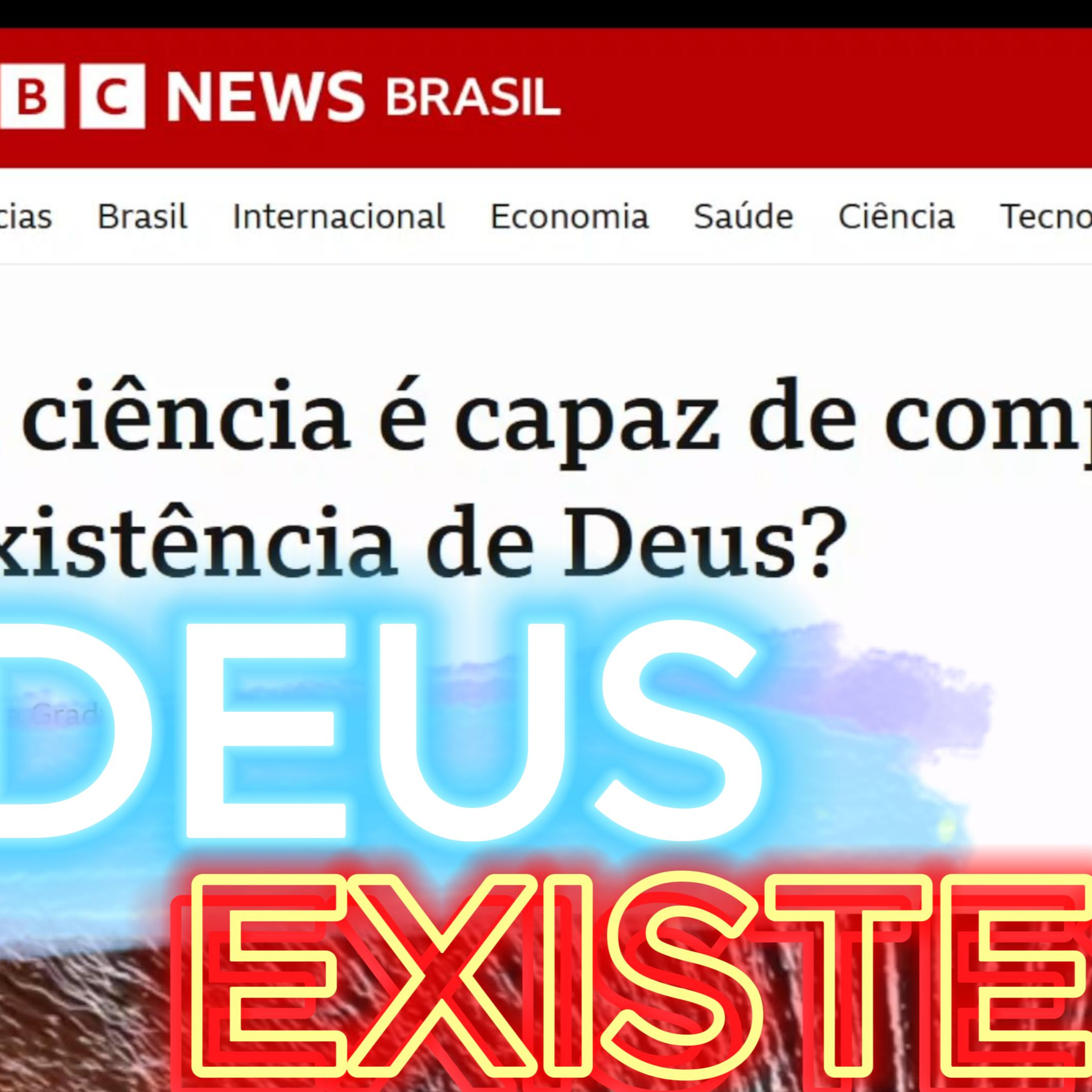 BBC NEWS BRASIL - Deus Existe? O que diz a Ciência? #documentário episode artwork