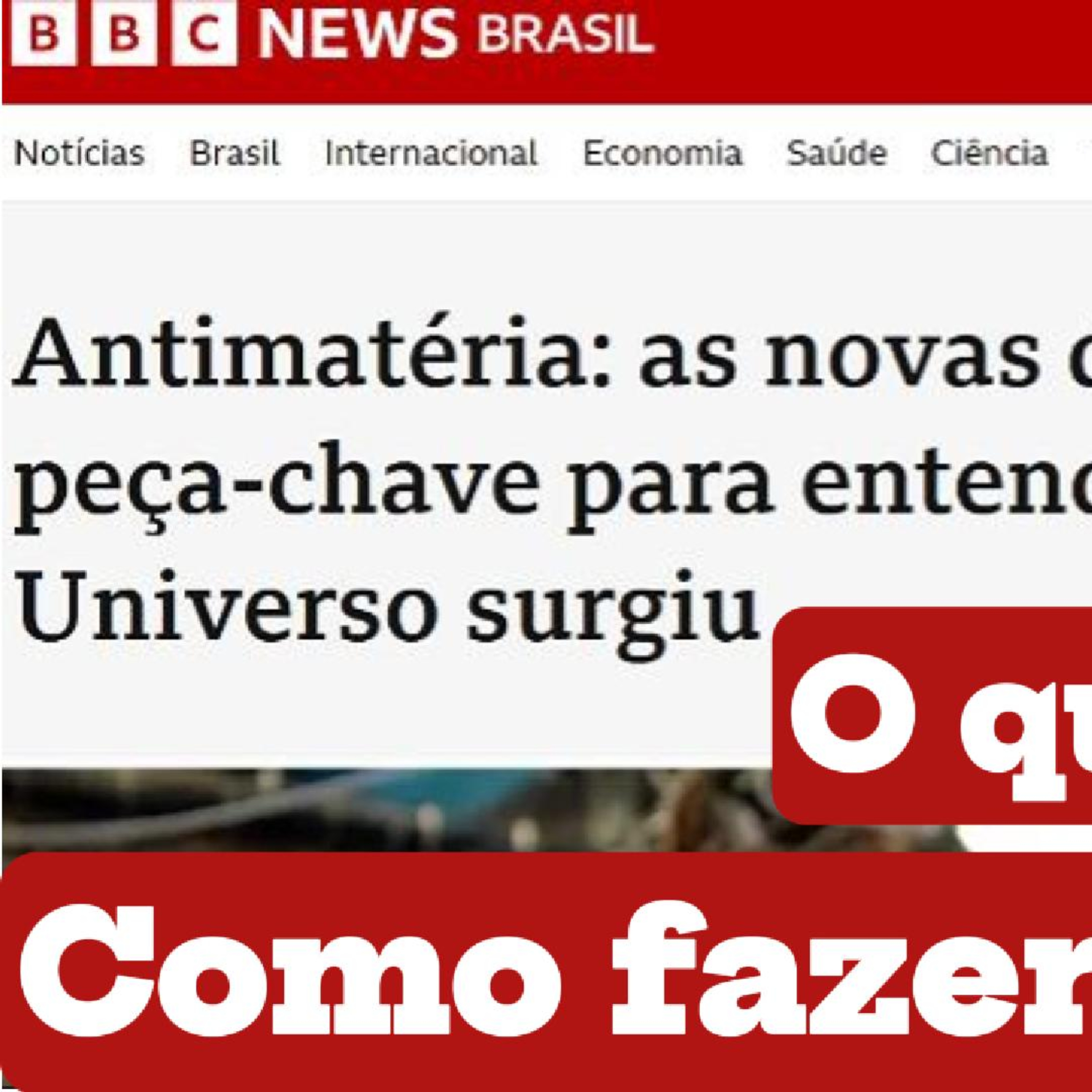 O que é ANTIMATÉRIA? O que é Matéria? BBC News Brasil #bbc episode artwork
