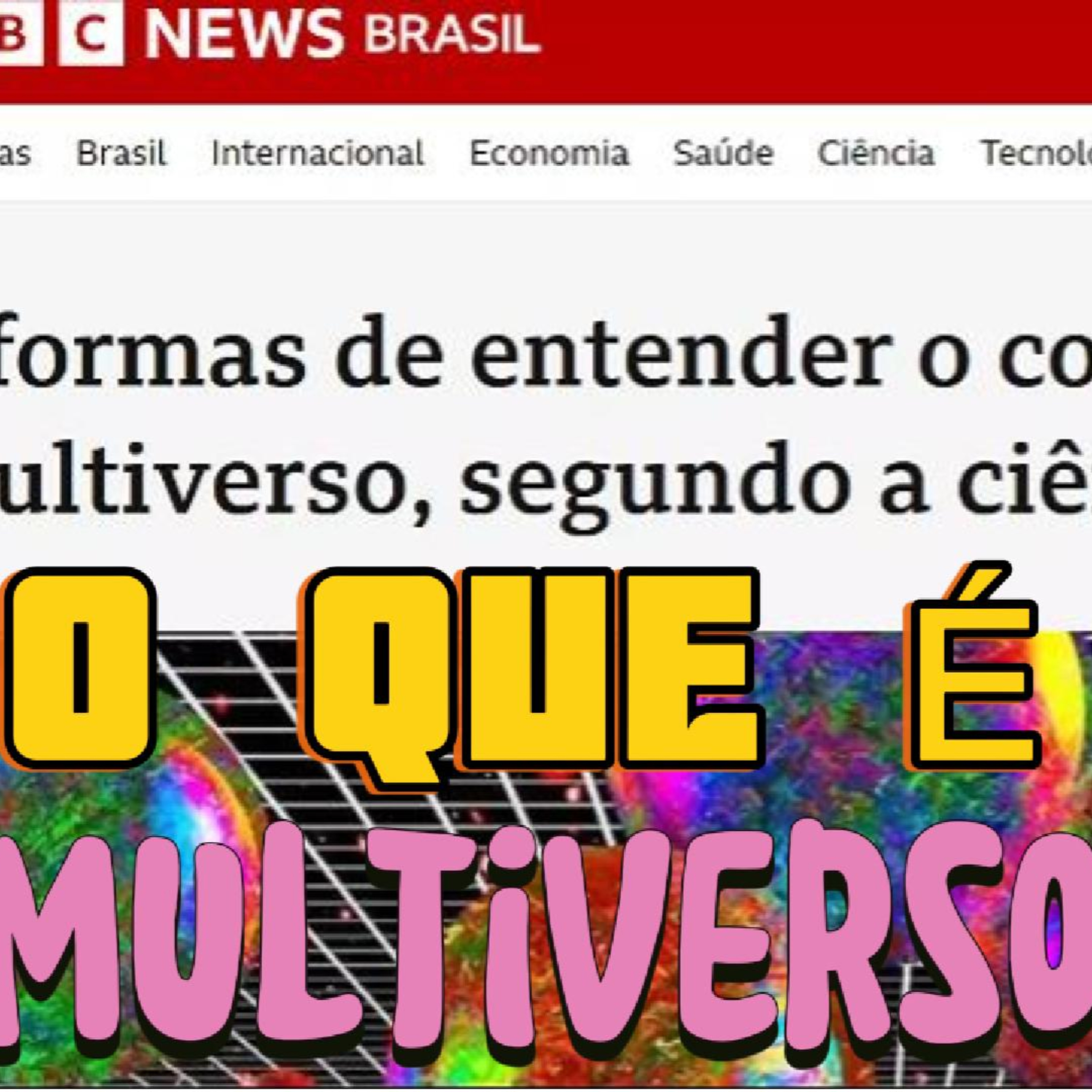 O QUE É MULTIVERSO? 4 formas de entender o conceito científico episode artwork