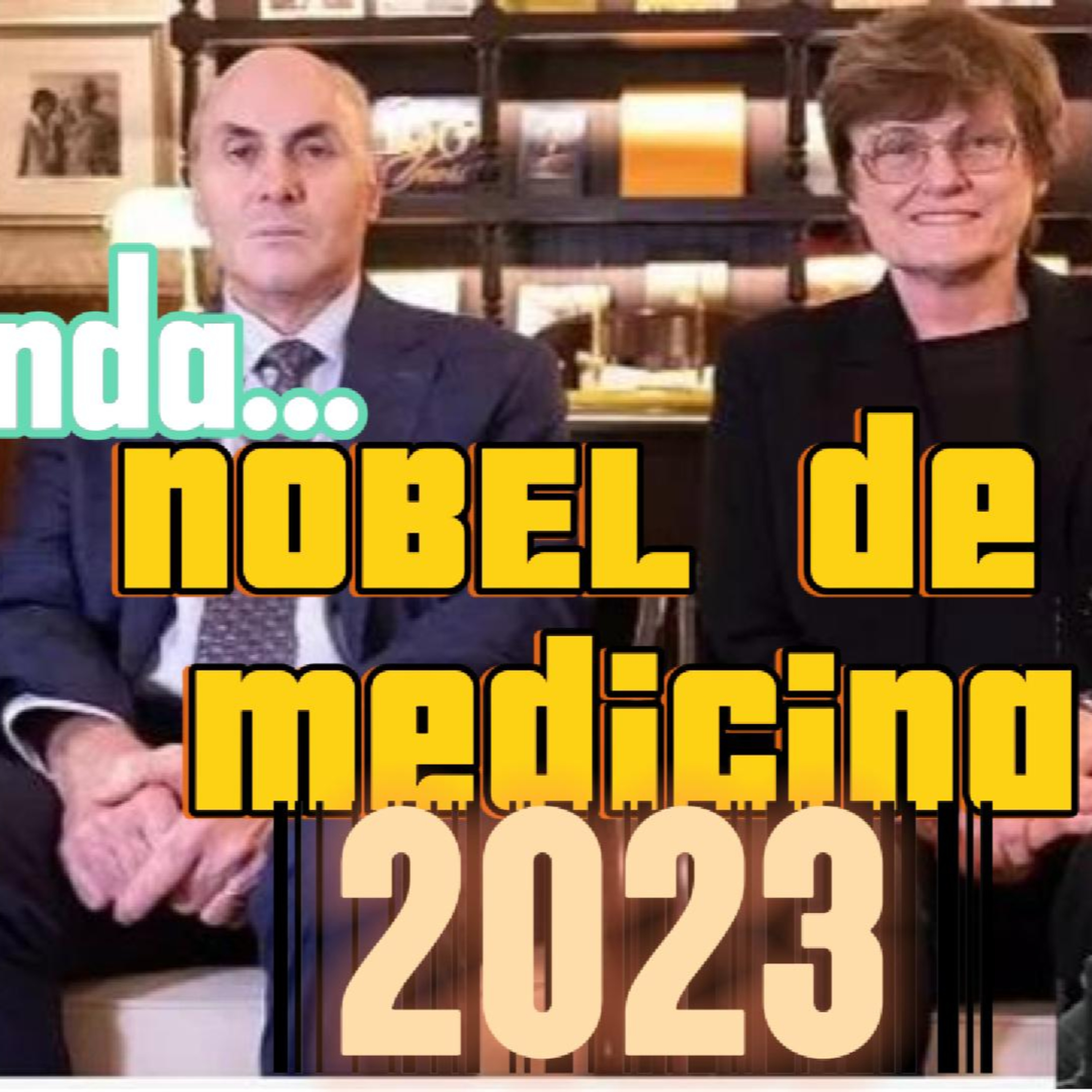 Conheça os vencedores e suas contribuições no Prêmio Nobel de Medicina 2023 episode artwork