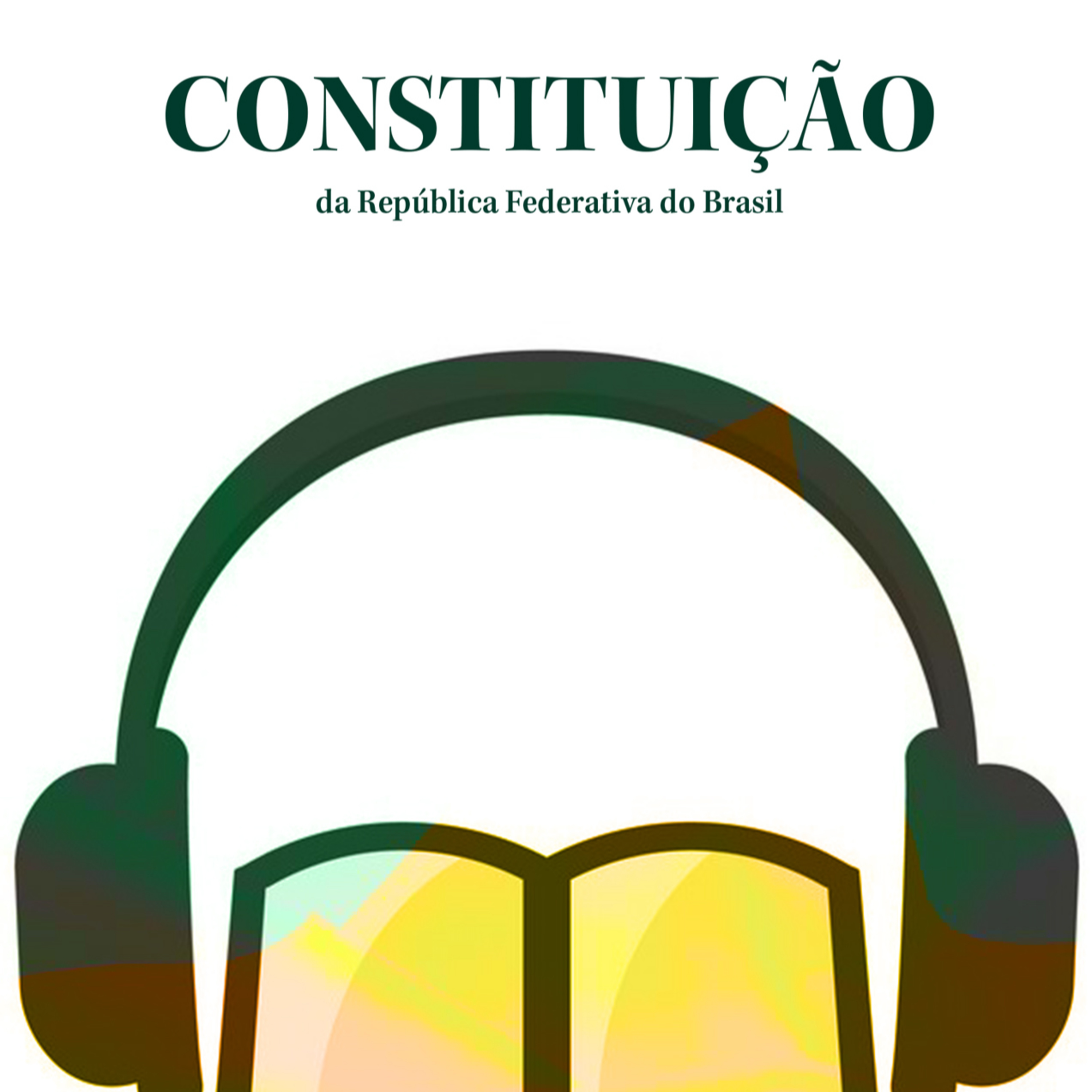Constituição Federal: Áudio com o Texto Integral Atualizado (CF88) episode artwork
