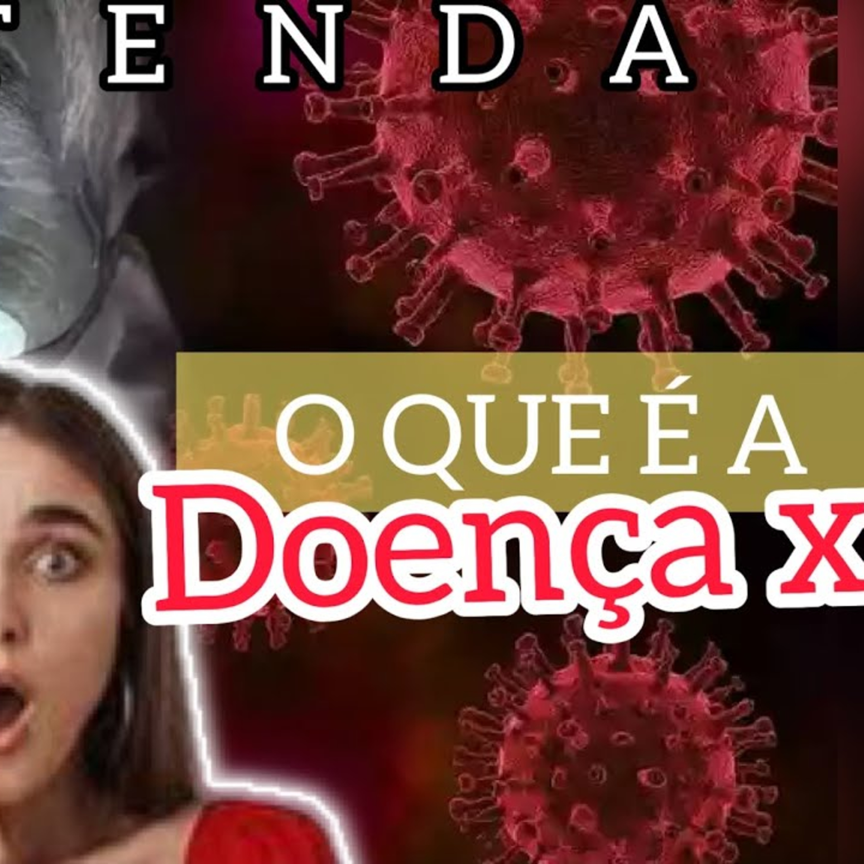 URGENTE: O que é a "Doença X"?  episode artwork