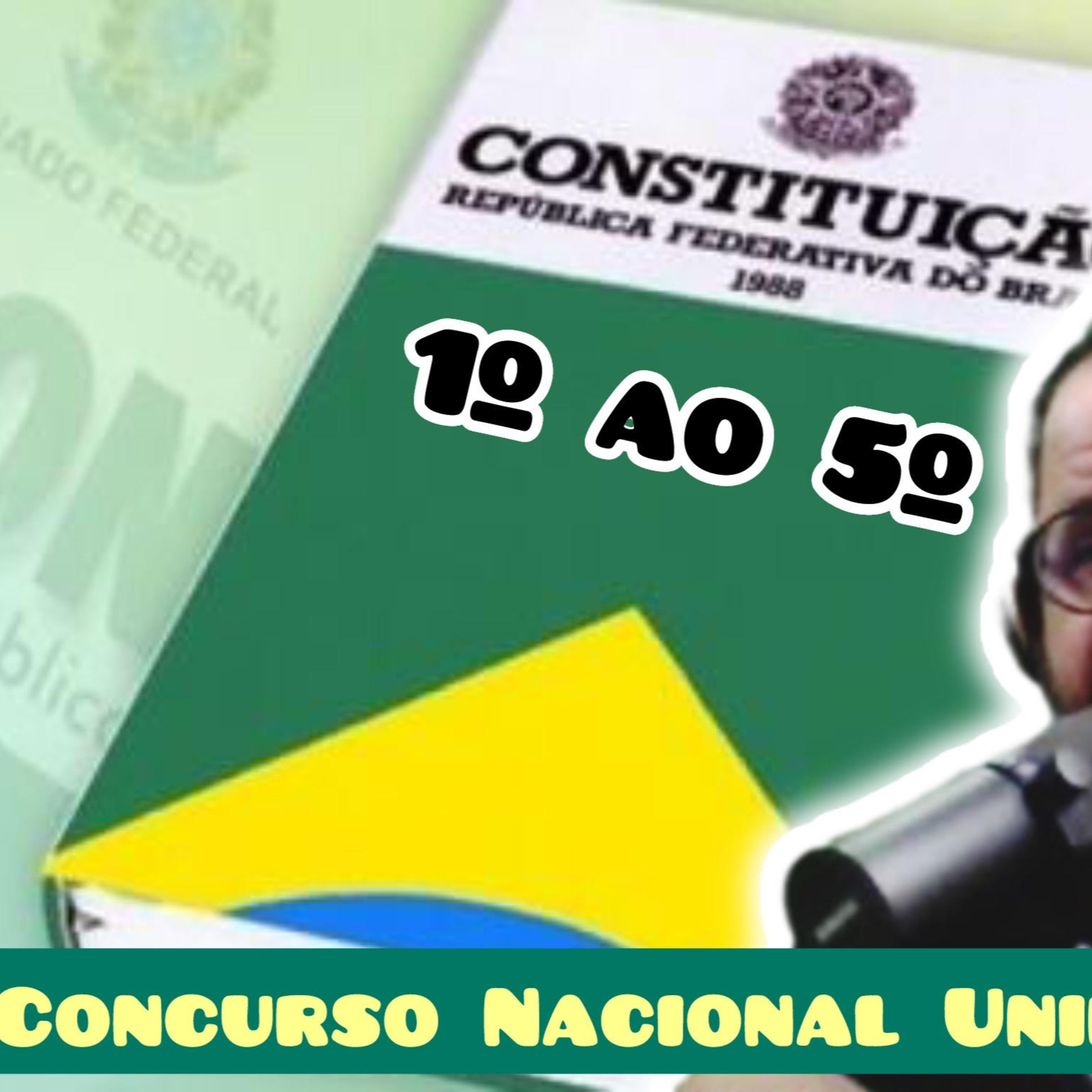 Constituição Federal - Áudio art. 1° ao 5° - Concurso Nacional Unificado episode artwork