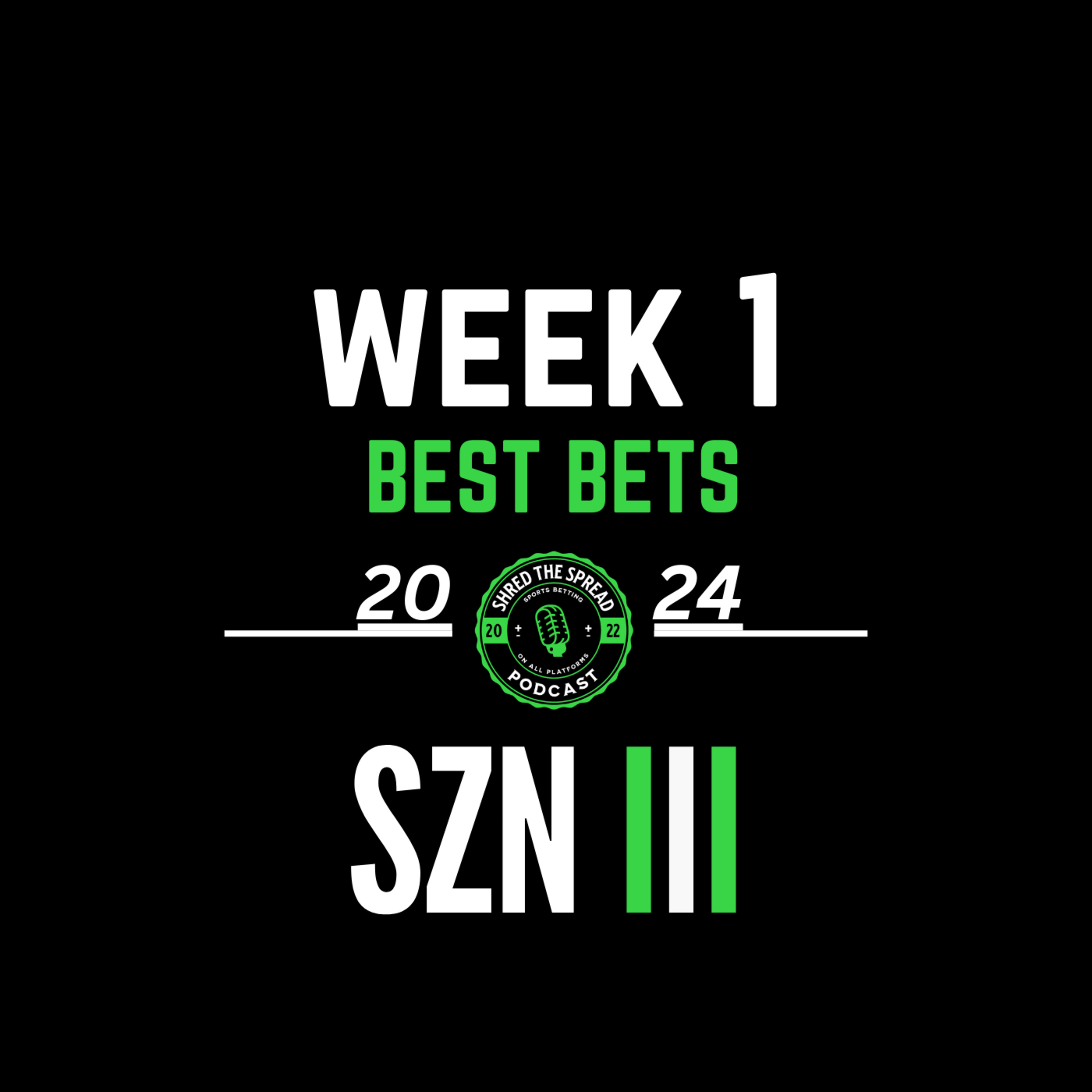 Week 1 Best Bets | 2024 episode artwork