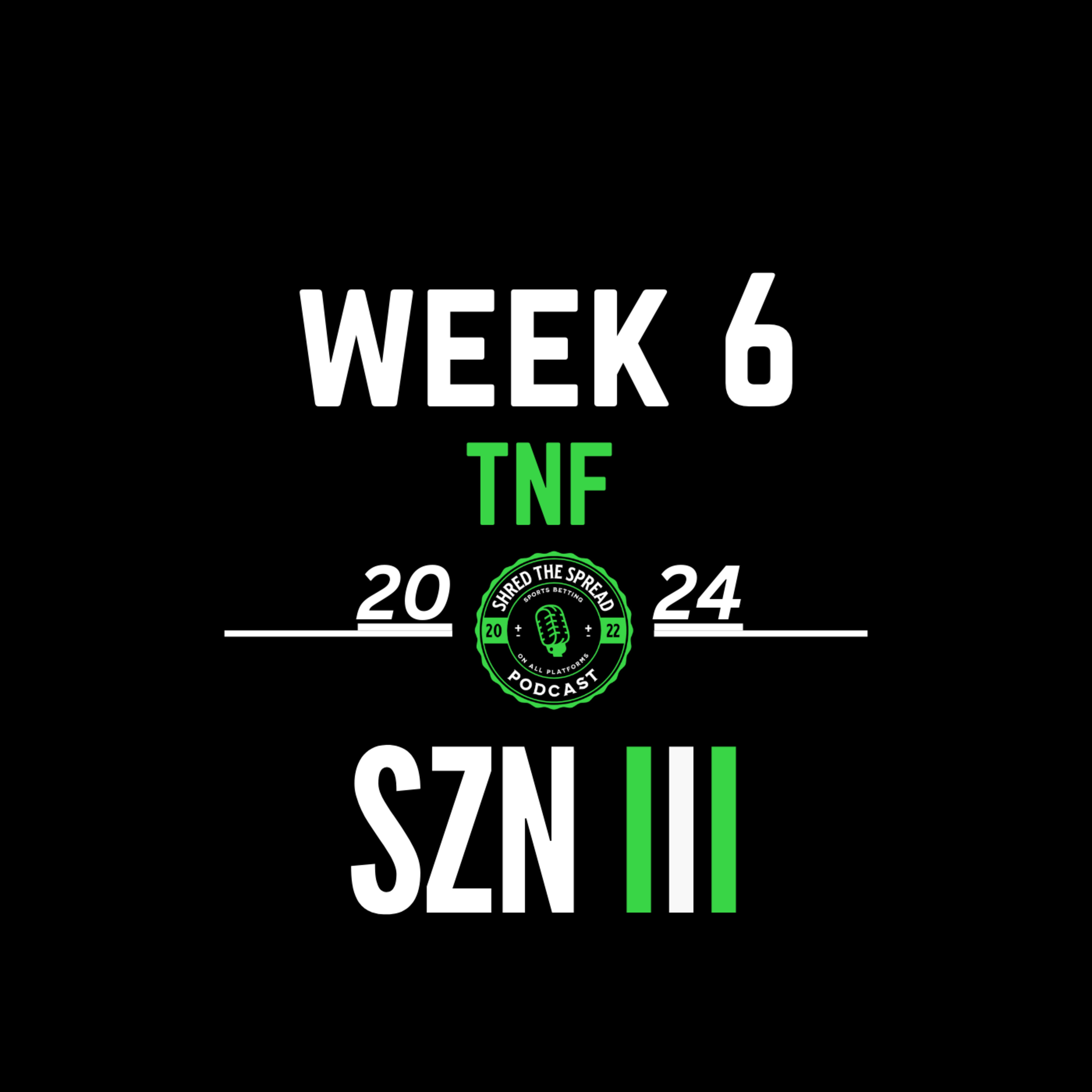 Week 6 TNF | 2024 episode artwork
