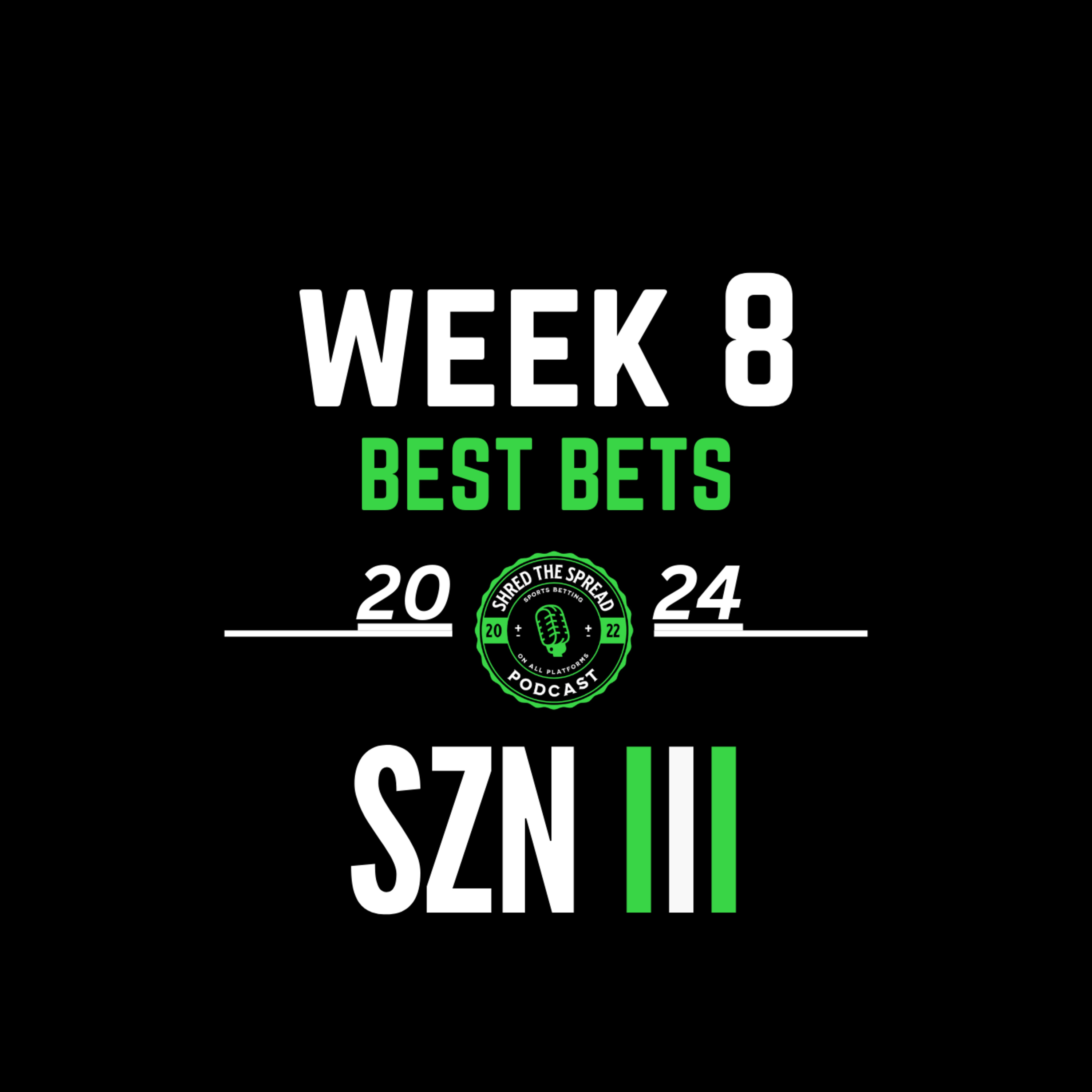 Week 8 Best Bets | 2024 episode artwork