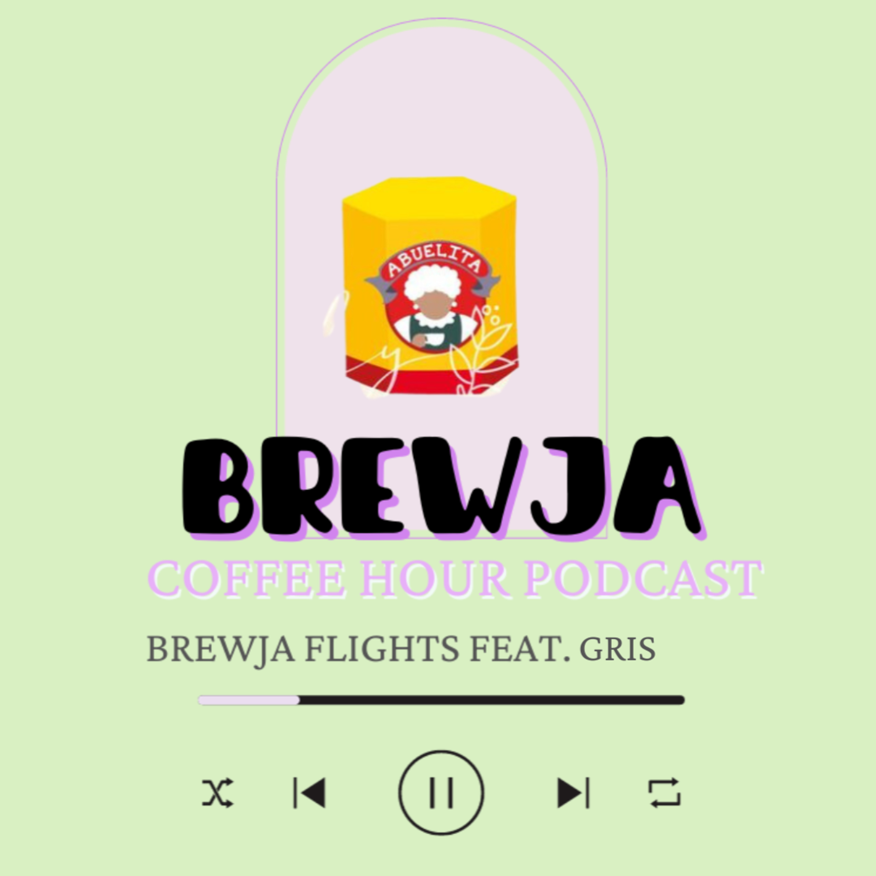 BREWJA FLIGHTS FEAT. GRIS episode artwork