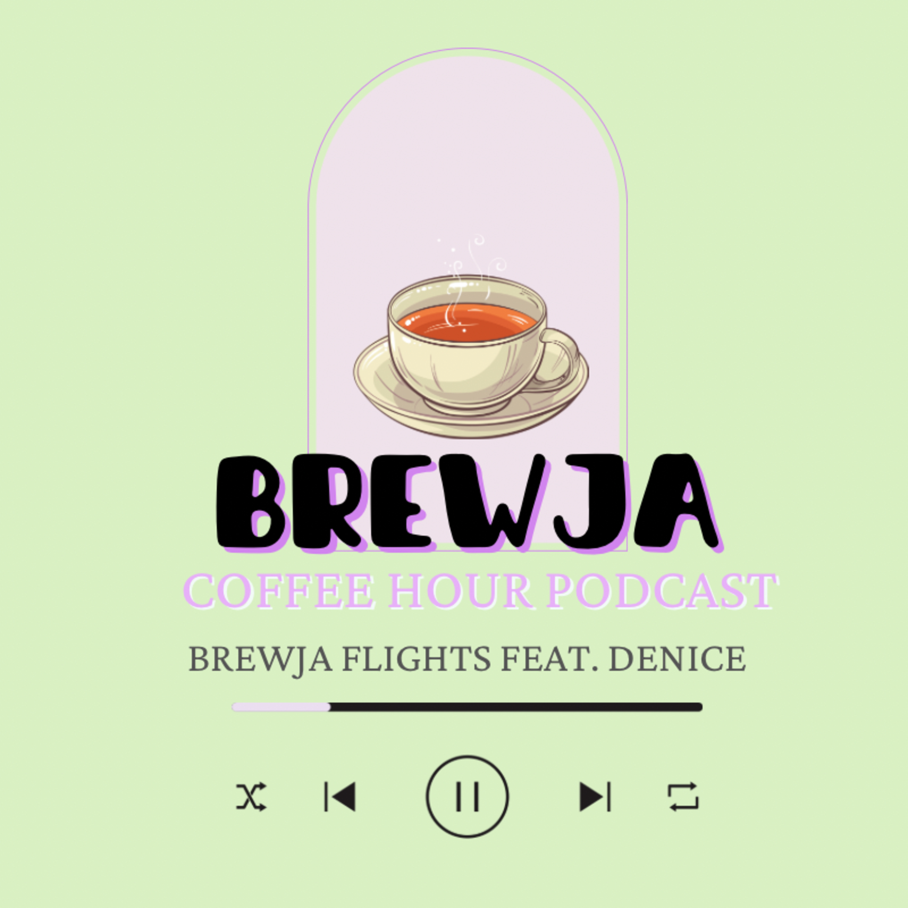 BREWJA FLIGHT FEAT. DENICE episode artwork