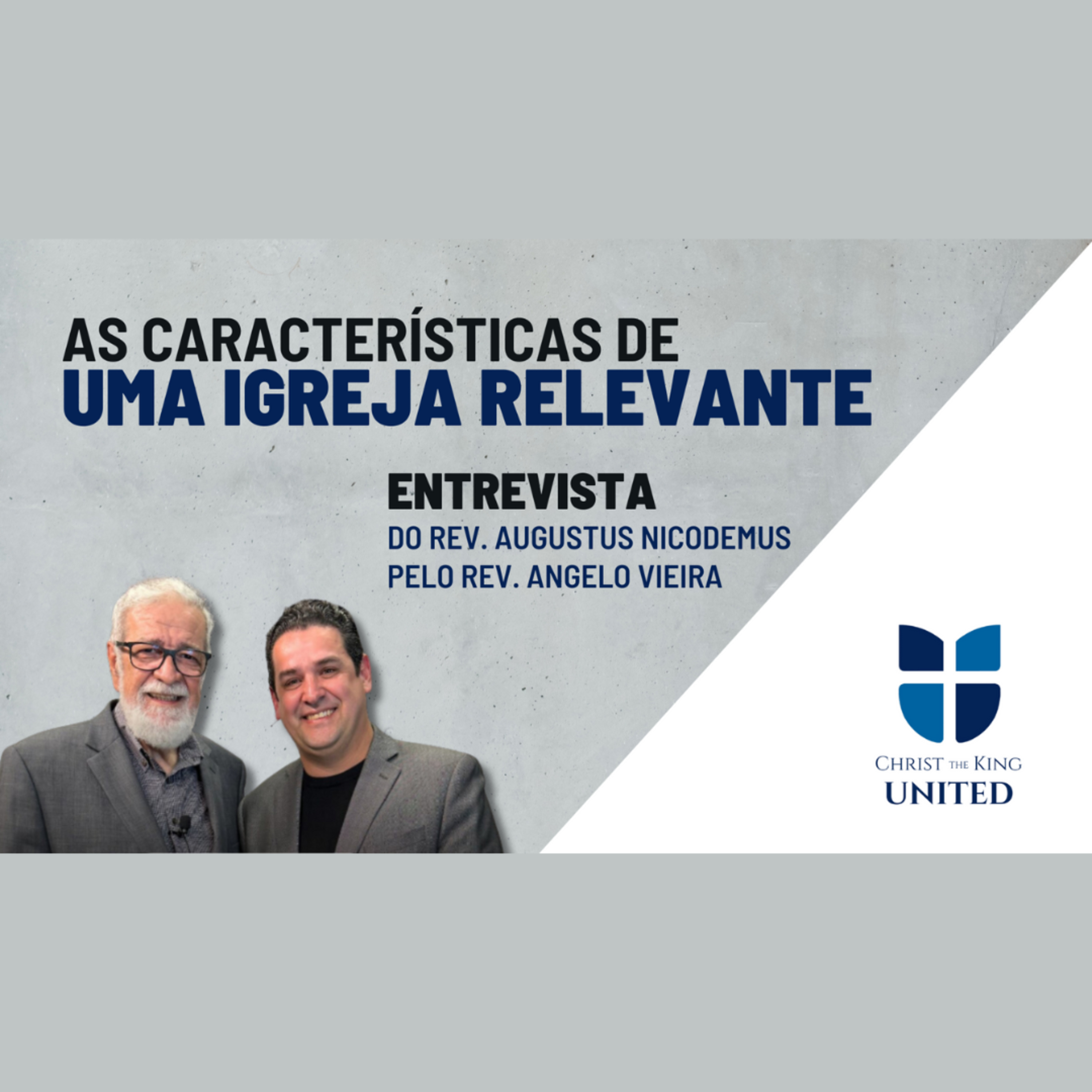 #0192 | Entrevista sobre Características de uma igreja relevante | REV. AUGUSTUS NICODEMUS episode artwork