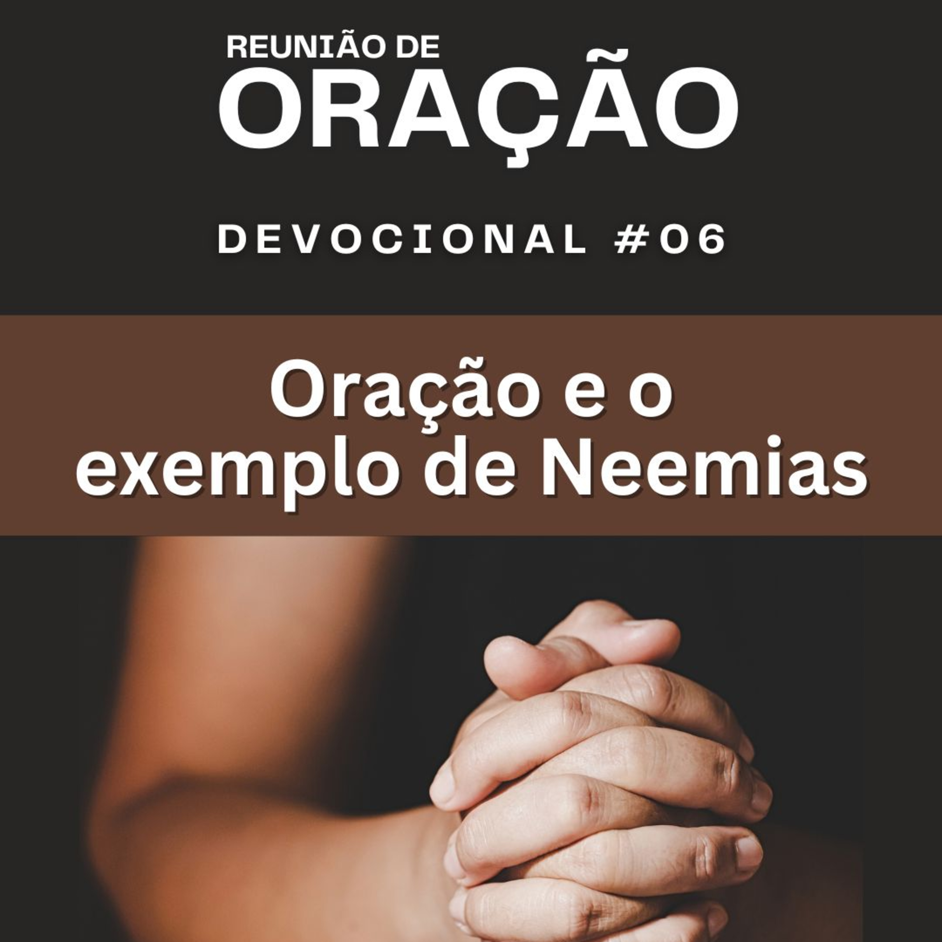 #0206 | Devocional | ORAÇÃO E O EXEMPLO DE NEEMIAS | Neemias 2.1-4 episode artwork