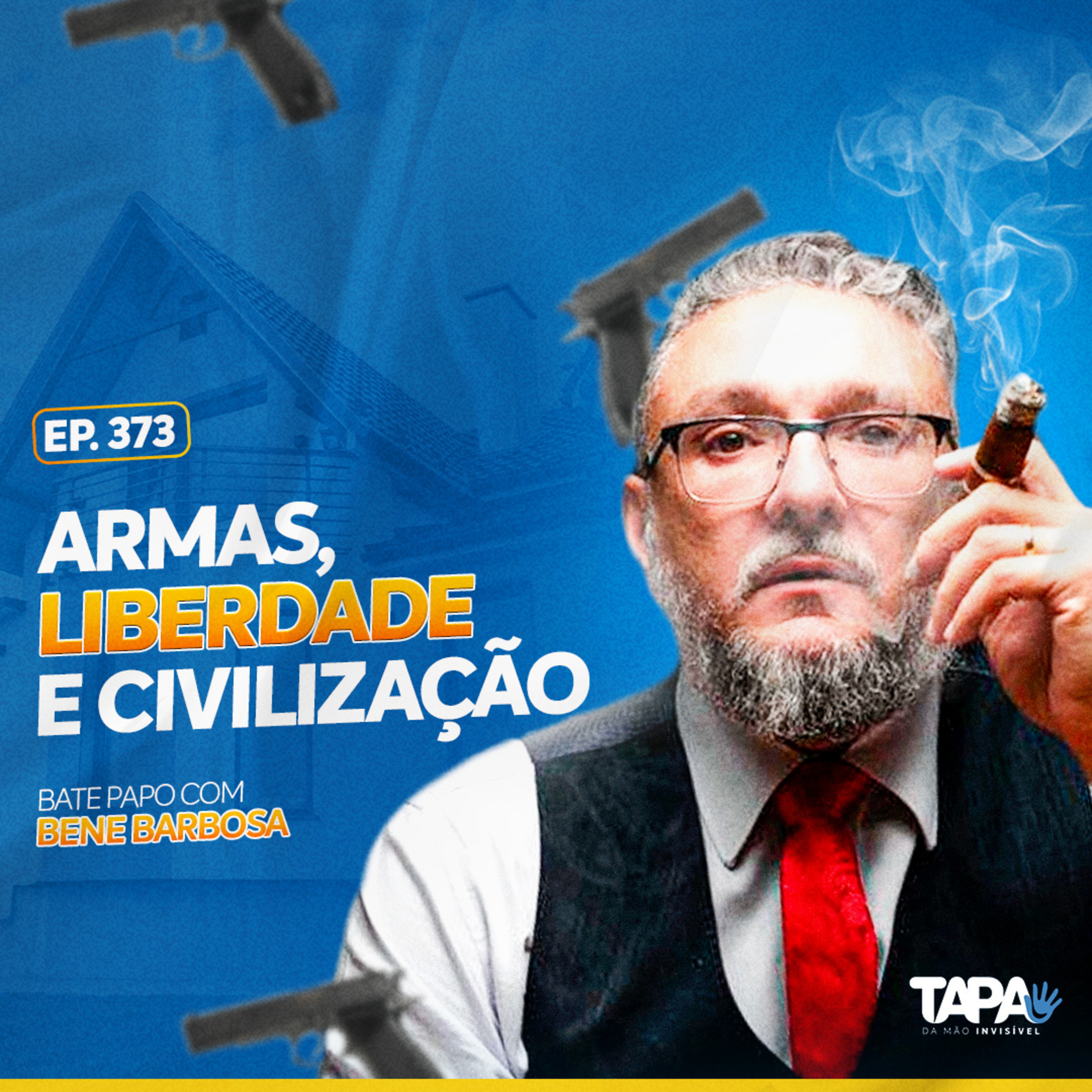 EP.373 - Armas, liberdade e civilização, com Bene Barbosa