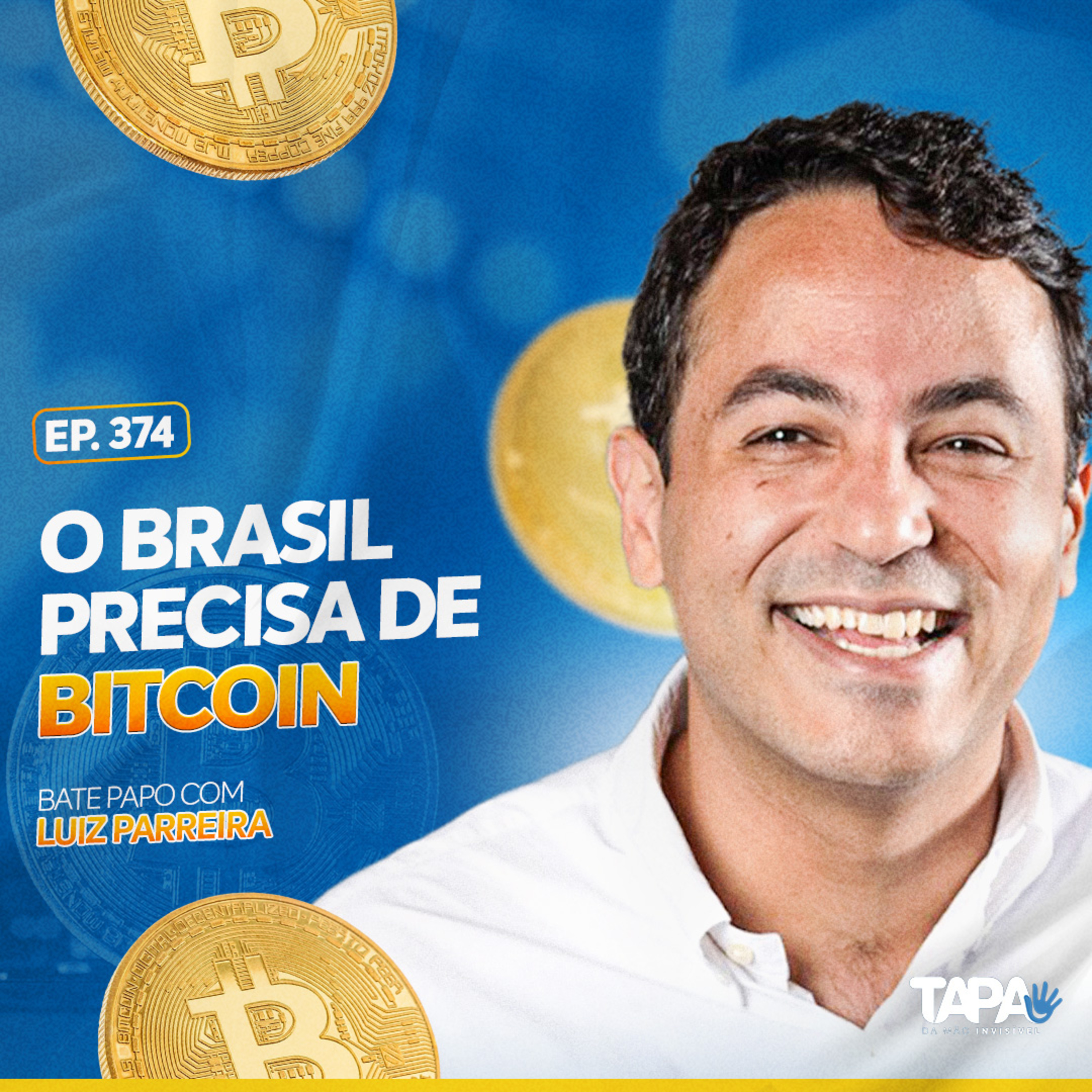 EP.374 - O Brasil precisa de Bitcoin, com Luiz Parreira