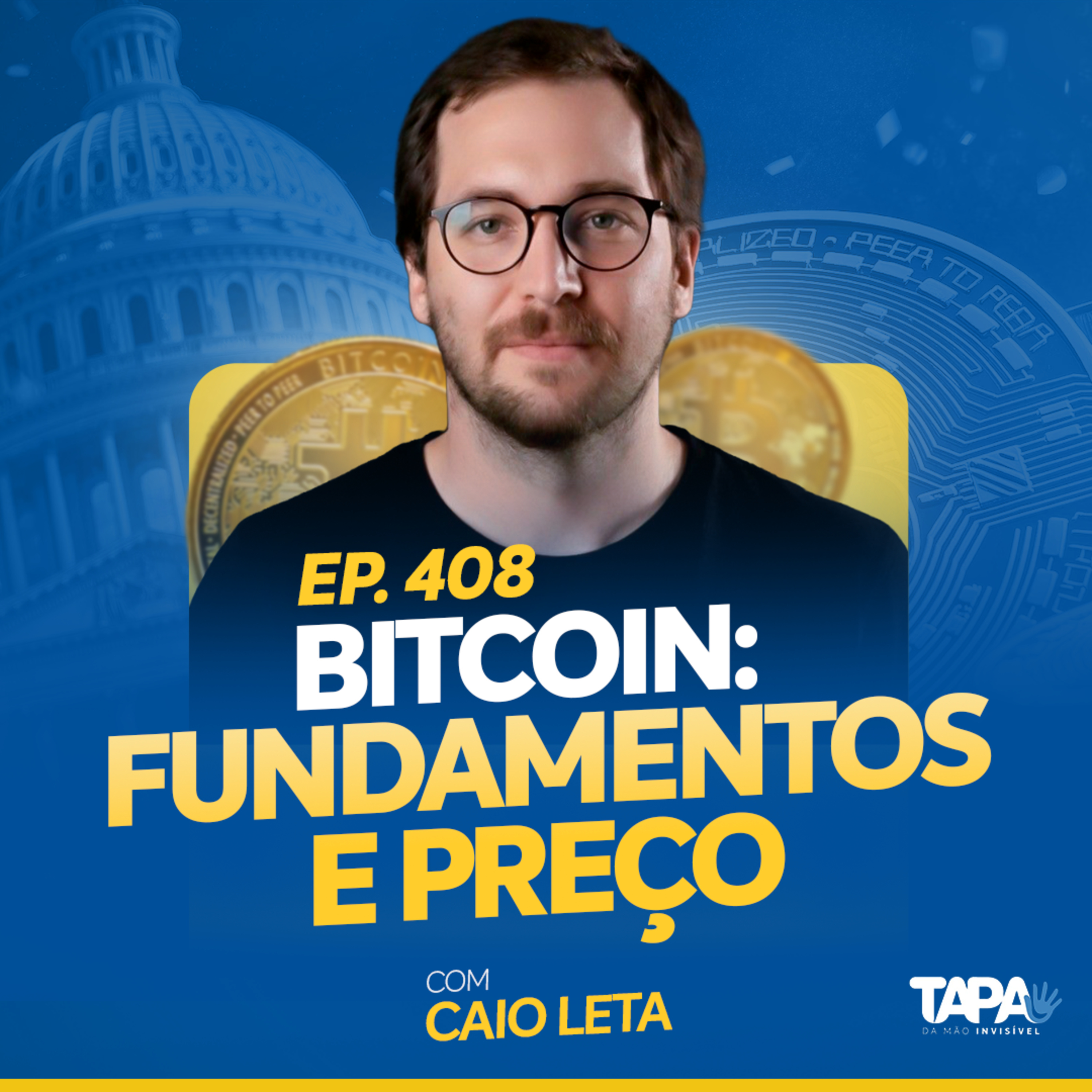 EP.408 - Bitcoin: fundamentos e preço, com Caio Leta