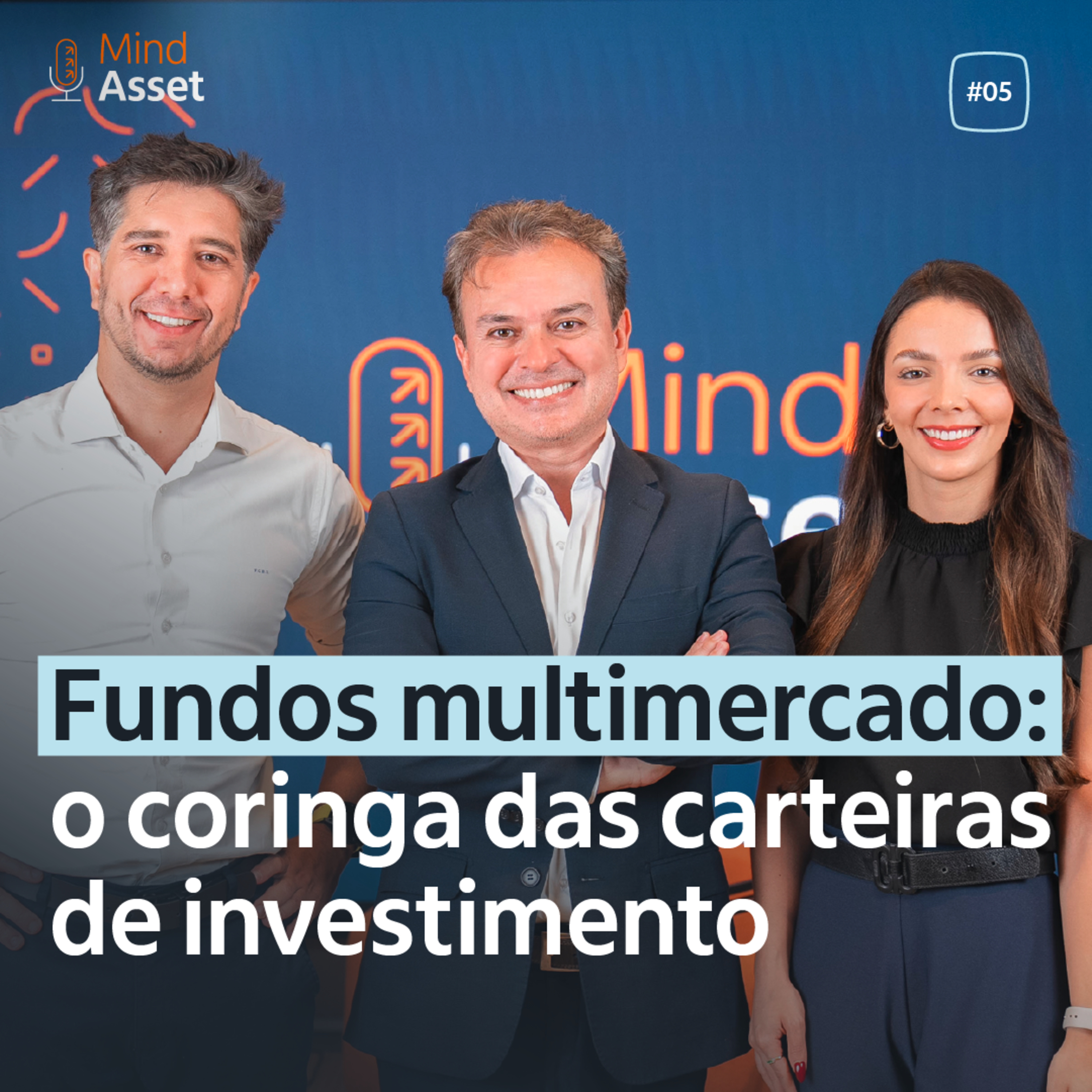 5T #05 - Fundos multimercado: o coringa das carteiras de investimento com Martin Iglesias e Fernando Cavallete