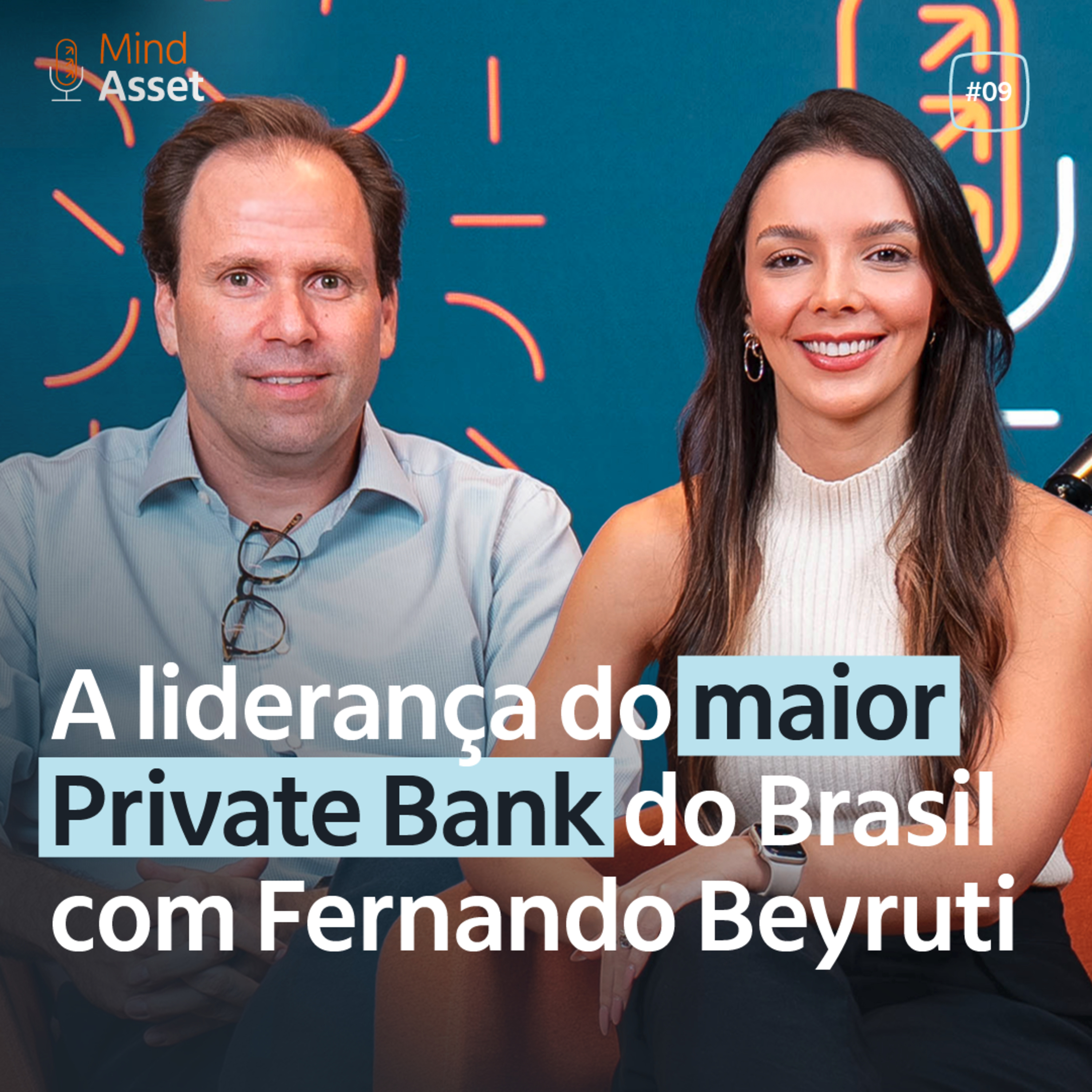 5T #09 - A liderança do maior Private Bank do Brasil com Fernando Beyruti