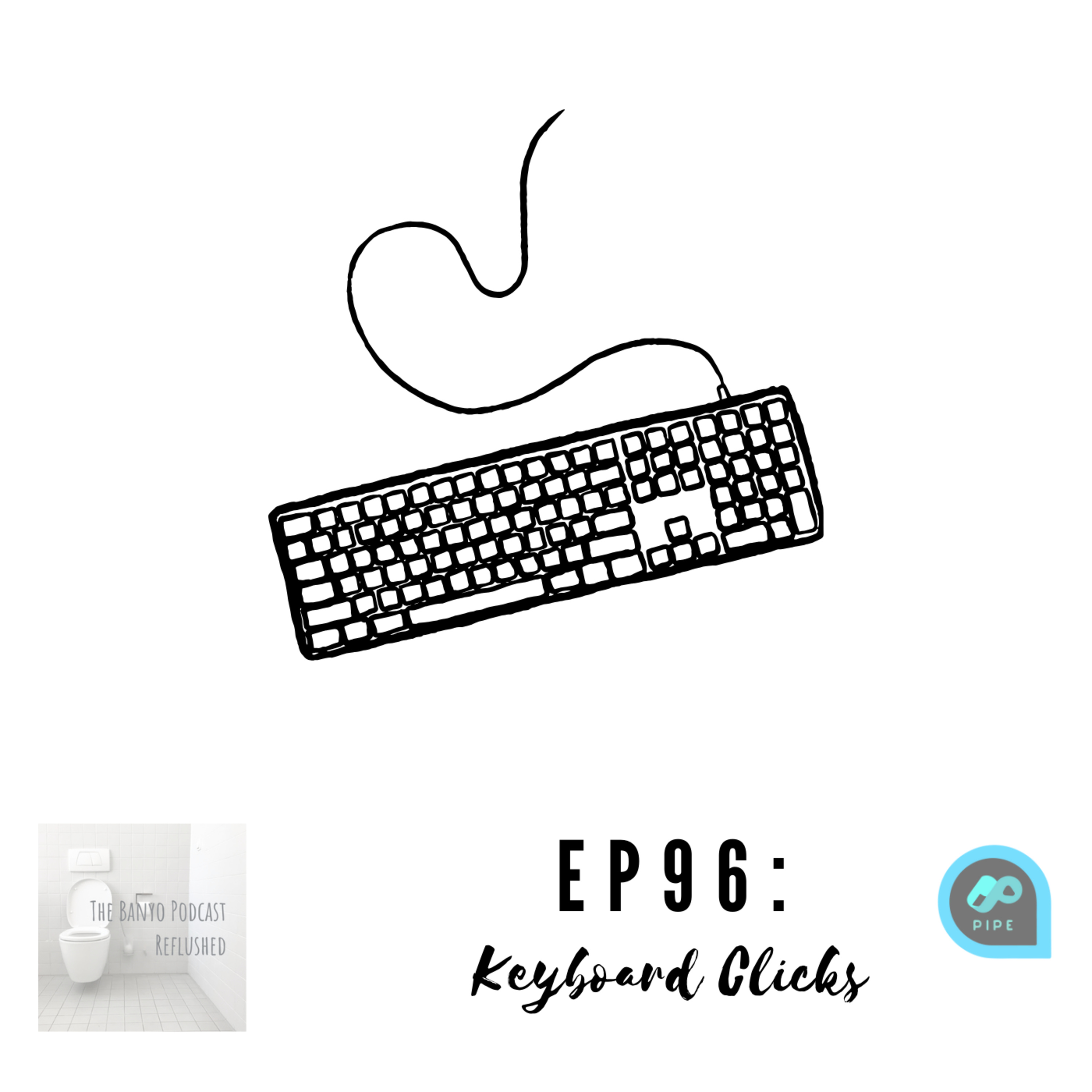The Banyo Podcast Reflushed