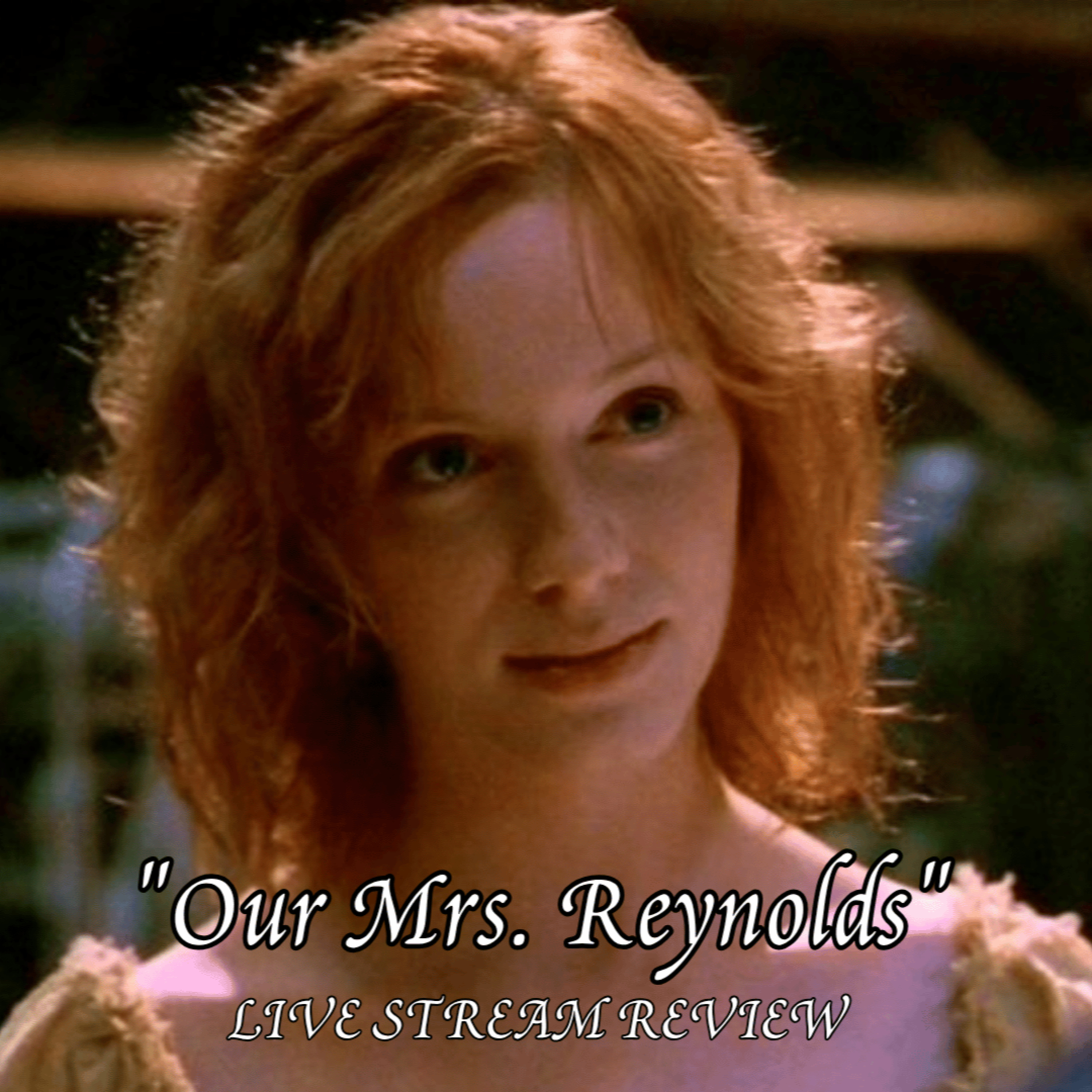 Firefly S1 E6 "Our Mrs. Reynolds" Review episode artwork