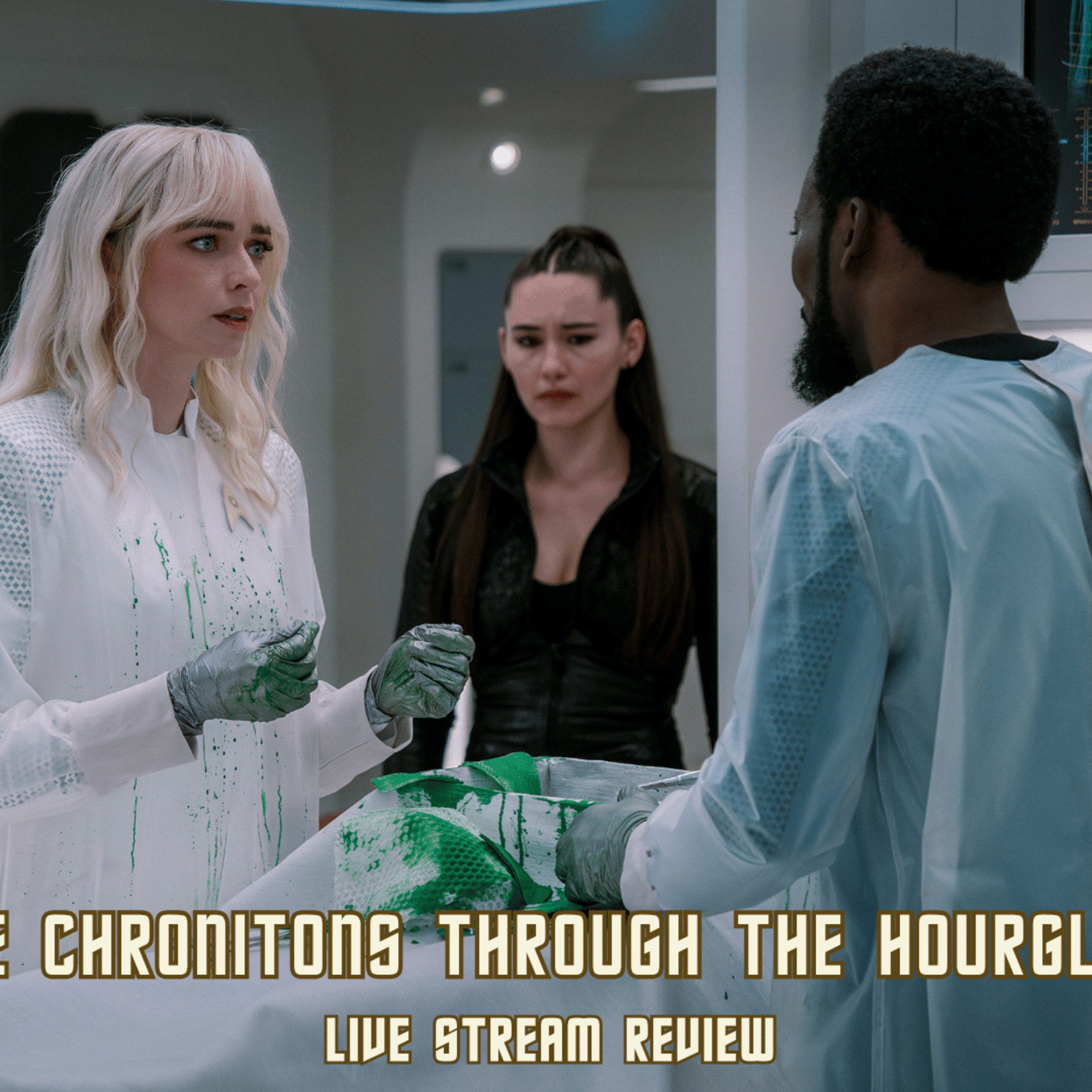 Star Trek: Strange New Worlds S4 E7 "Like Chronitons Through the Hourglass" Review episode artwork